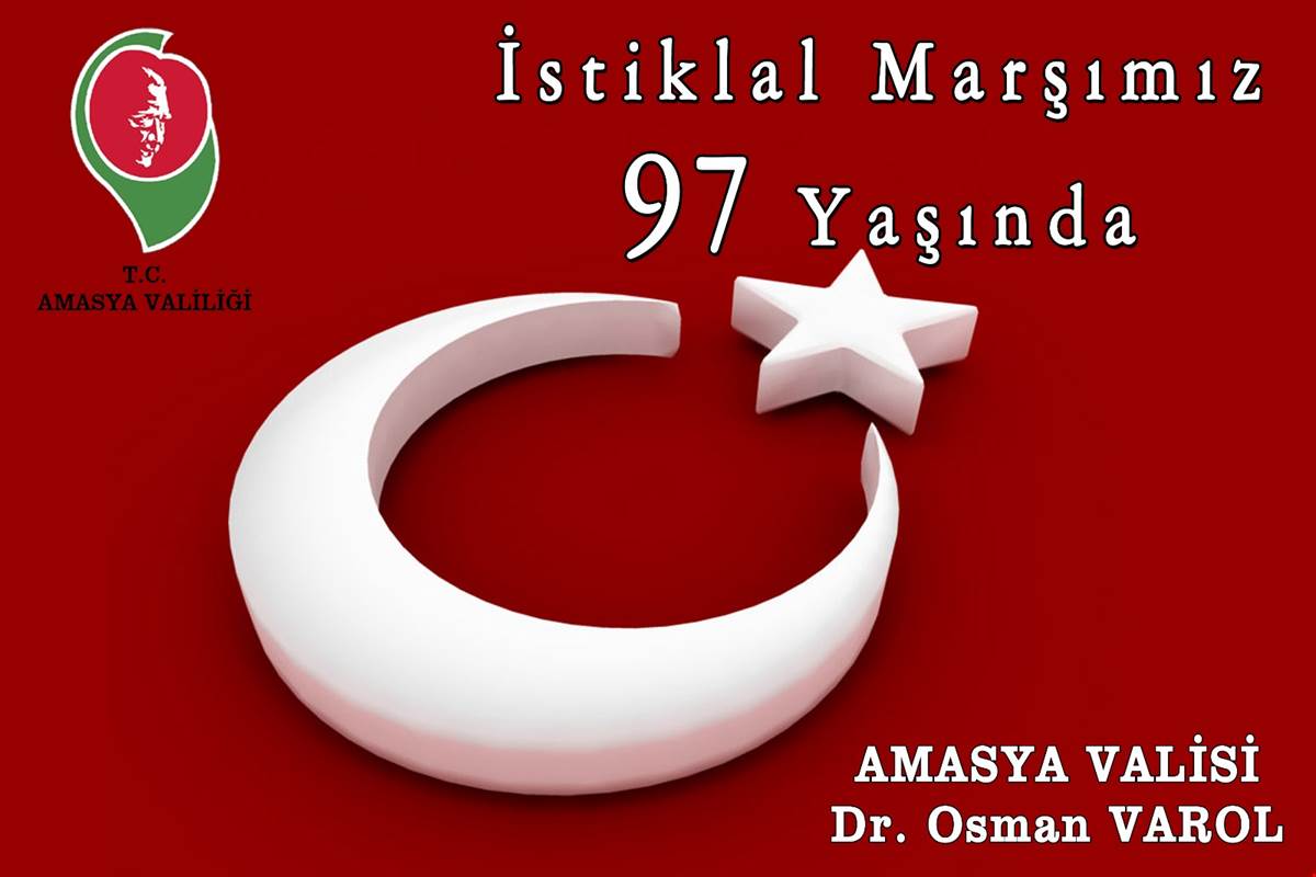 VALİMİZ DR. OSMAN VAROL’UN İSTİKLAL MARŞIMIZIN KABULÜNÜN 97. YILDÖNÜMÜ KUTLAMA MESAJI