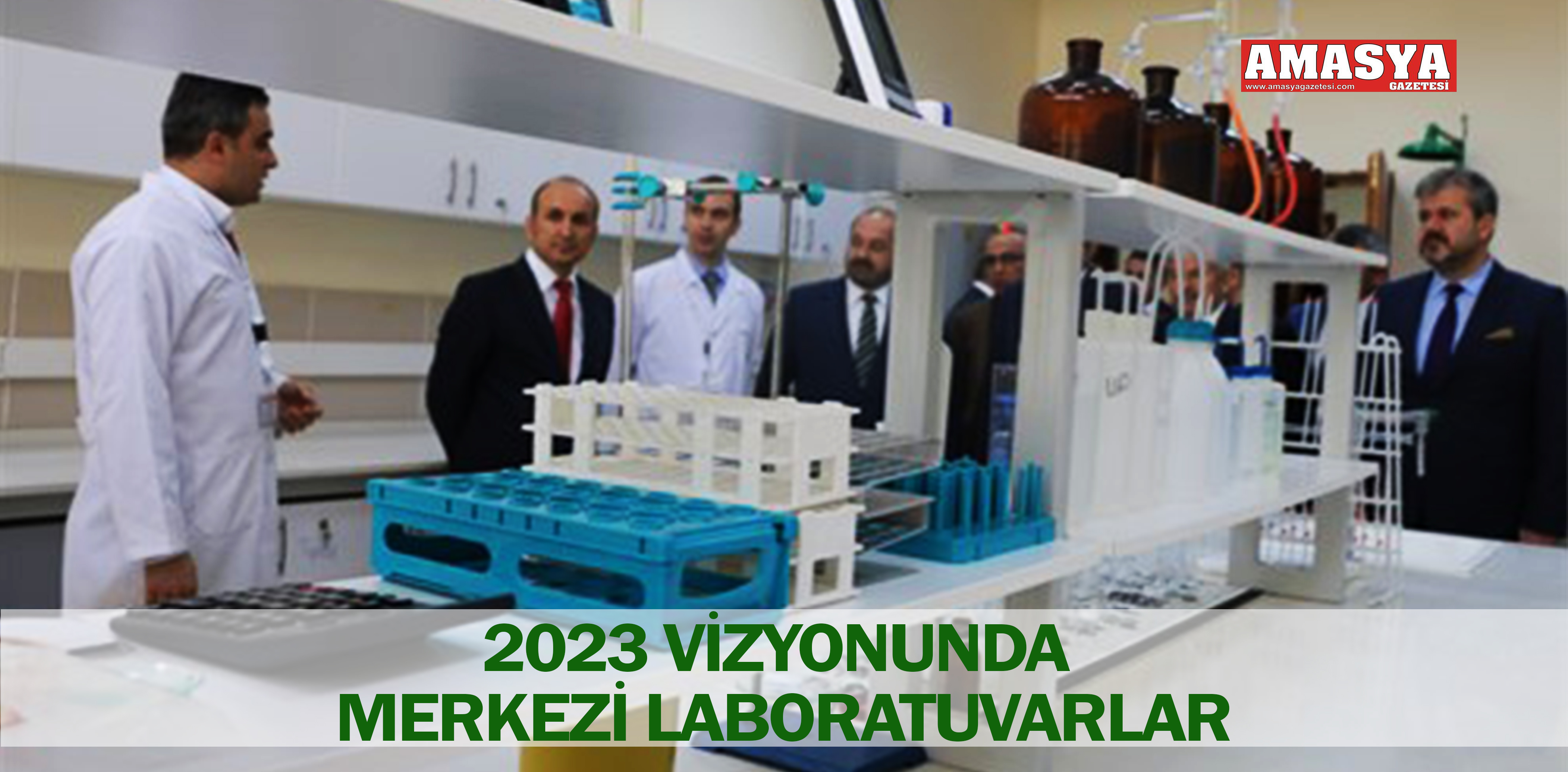 2023 VİZYONUNDA MERKEZİ LABORATUVARLAR