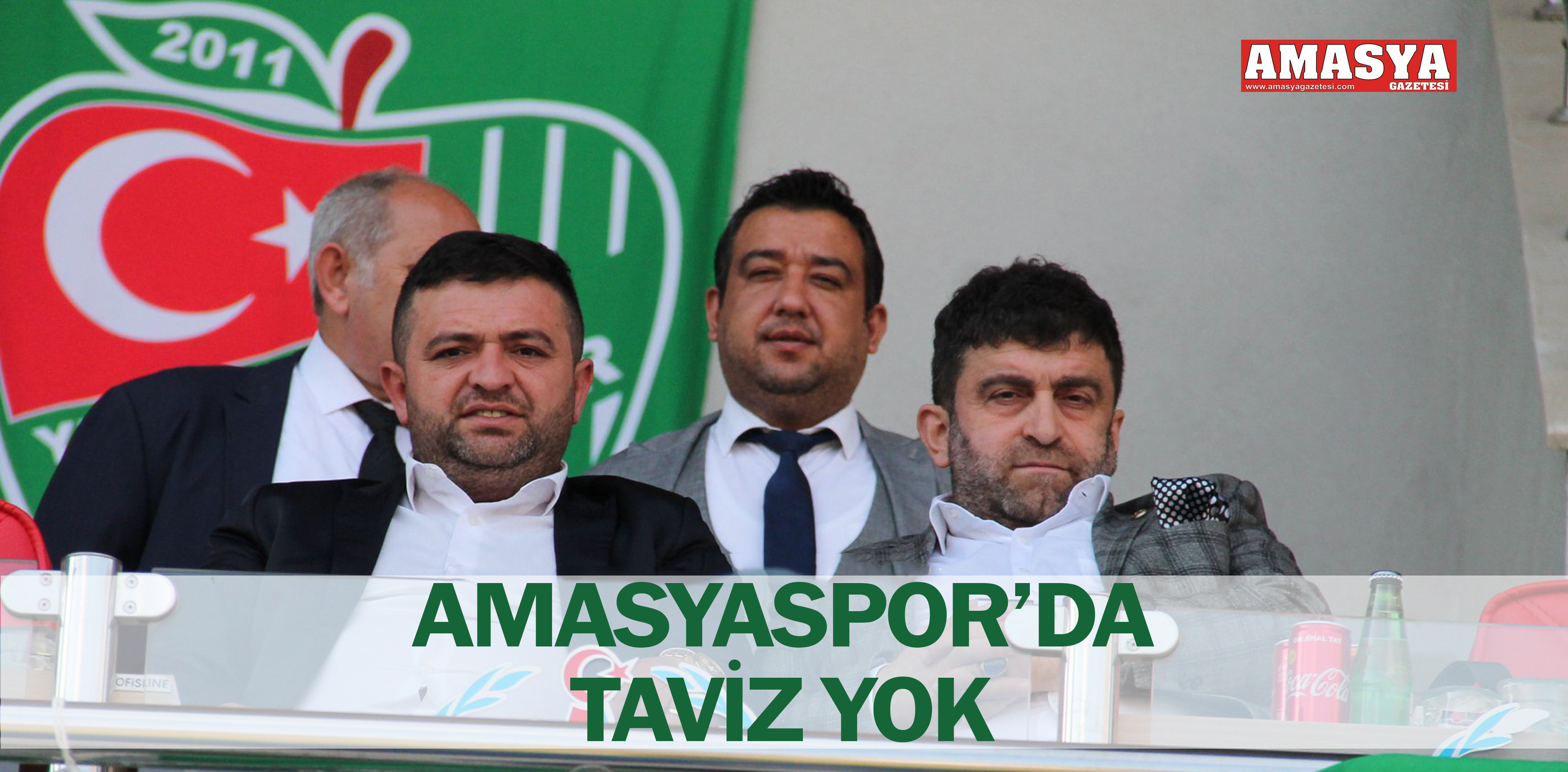 AMASYASPOR’DA TAVİZ YOK