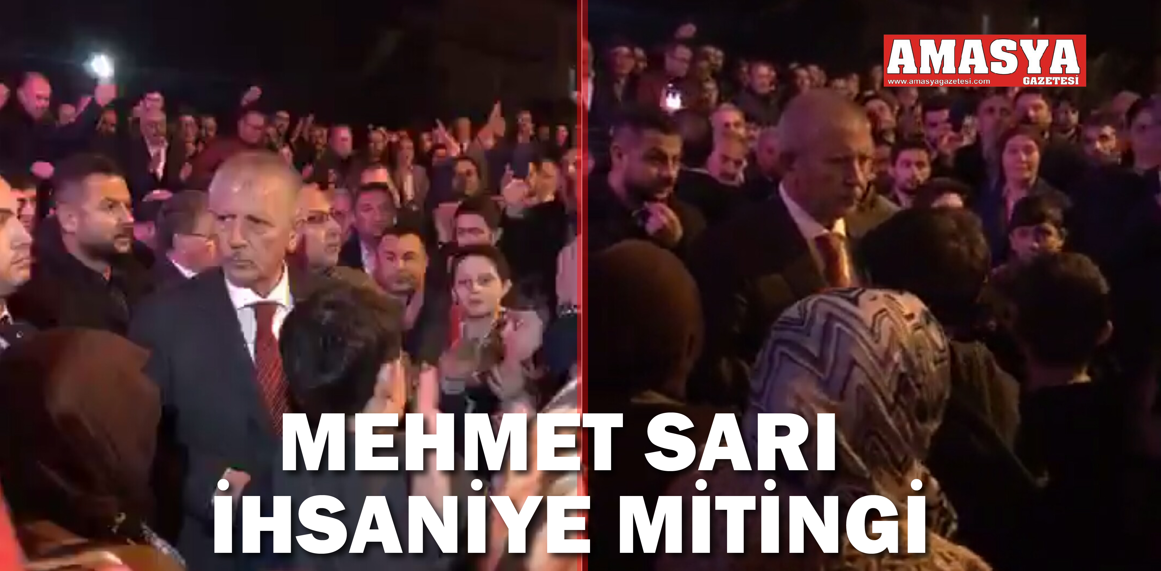 MEHMET SARI İHSANİYE MİTİNGİ