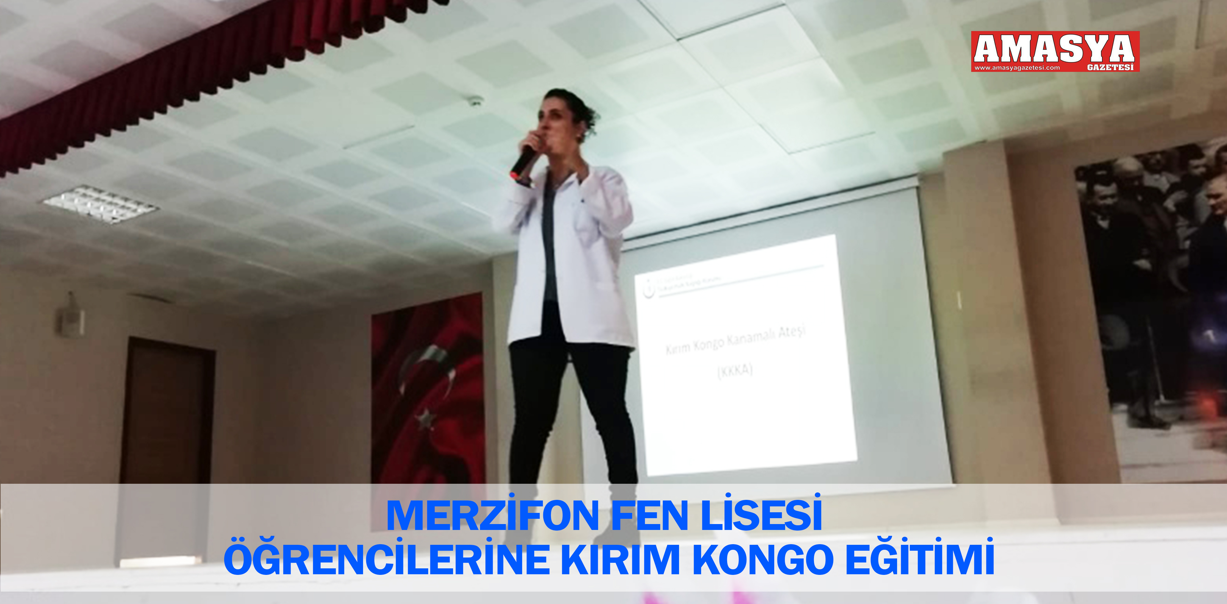 MERZİFON FEN LİSESİ ÖĞRENCİLERİNE KIRIM KONGO EĞİTİMİ