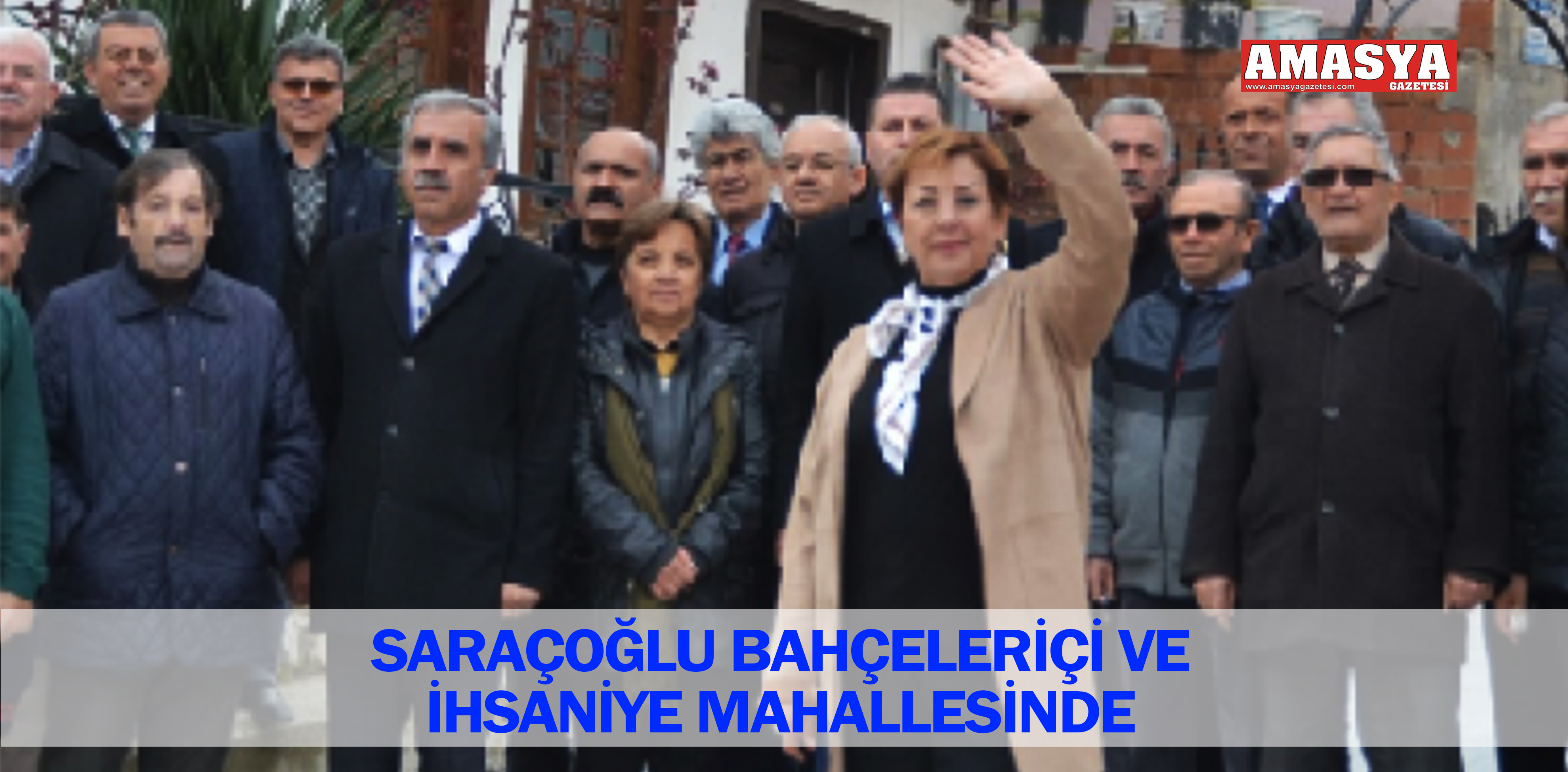 SARAÇOĞLU BAHÇELERİÇİ VE İHSANİYE MAHALLESİNDE