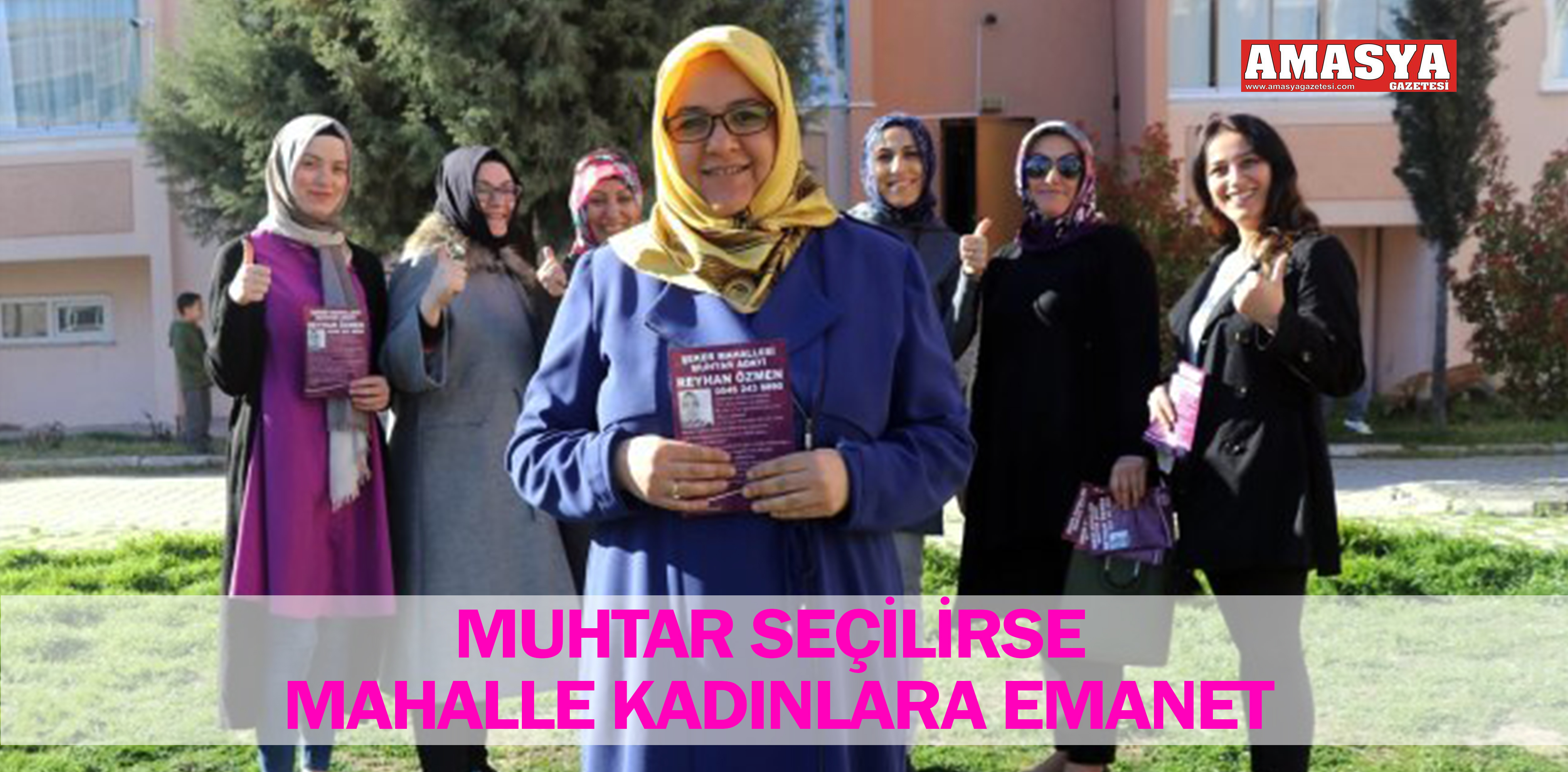 MUHTAR SEÇİLİRSE MAHALLE KADINLARA EMANET