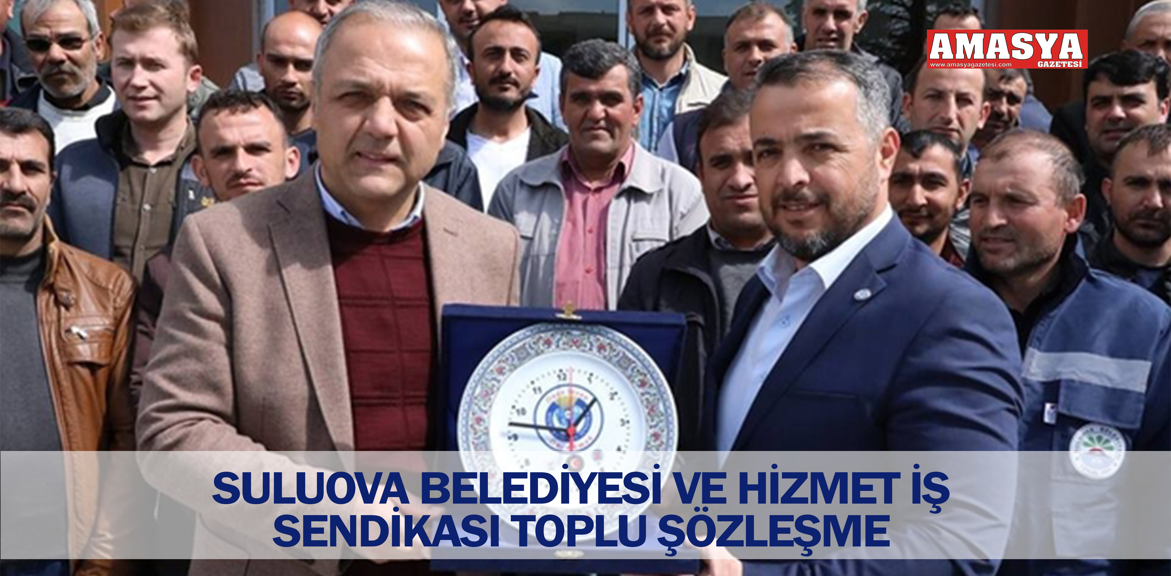 SULUOVA BELEDİYESİ VE HİZMET İŞ SENDİKASI TOPLU ŞÖZLEŞME