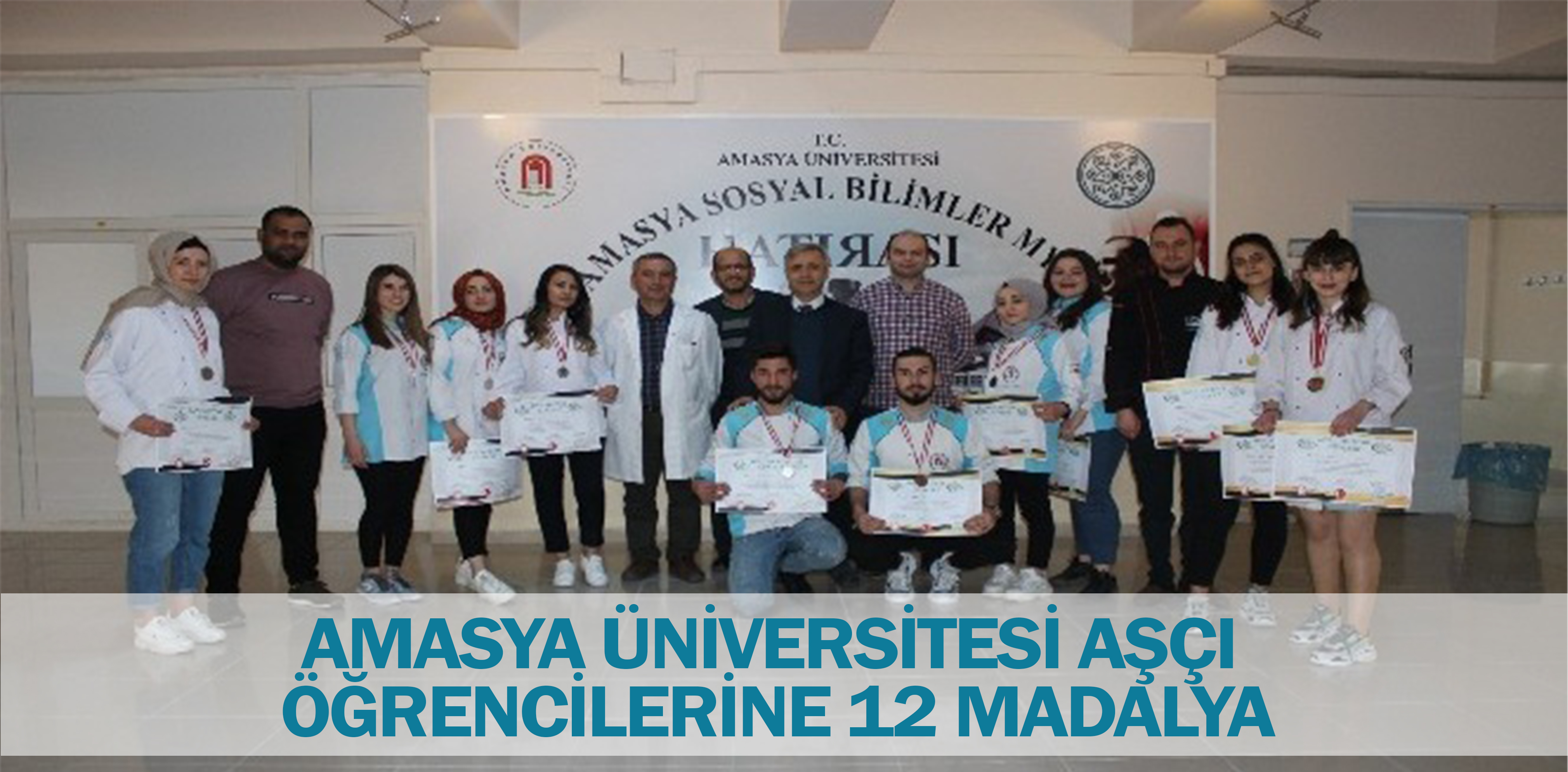 AMASYA ÜNİVERSİTESİ AŞÇI ÖĞRENCİLERİNE 12 MADALYA