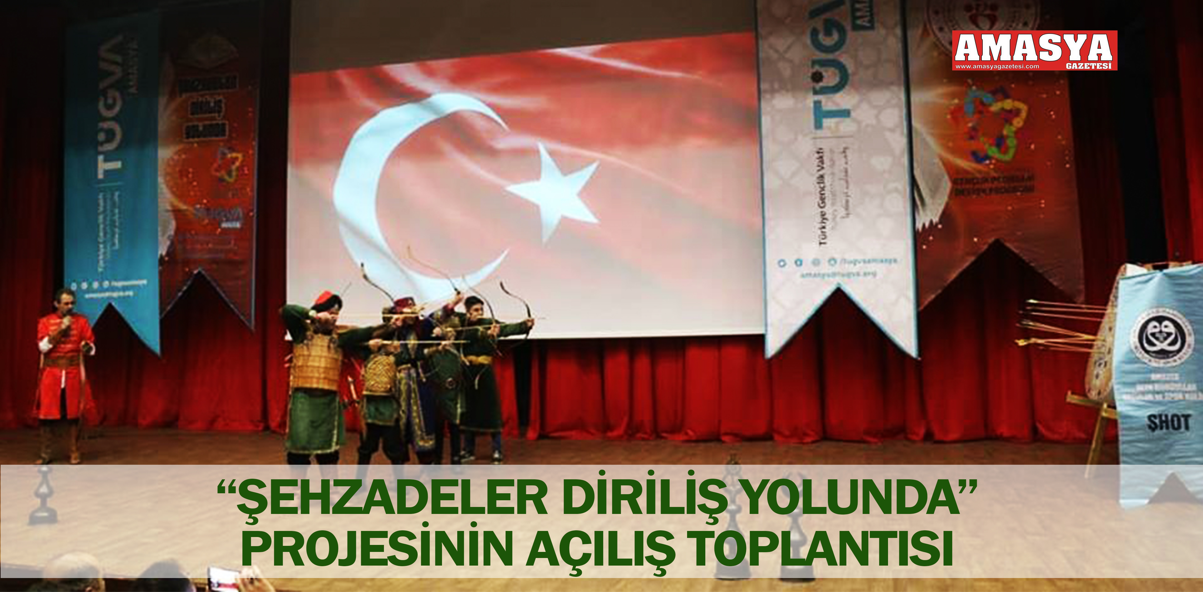 “ŞEHZADELER DİRİLİŞ YOLUNDA” PROJESİNİN AÇILIŞ TOPLANTISI