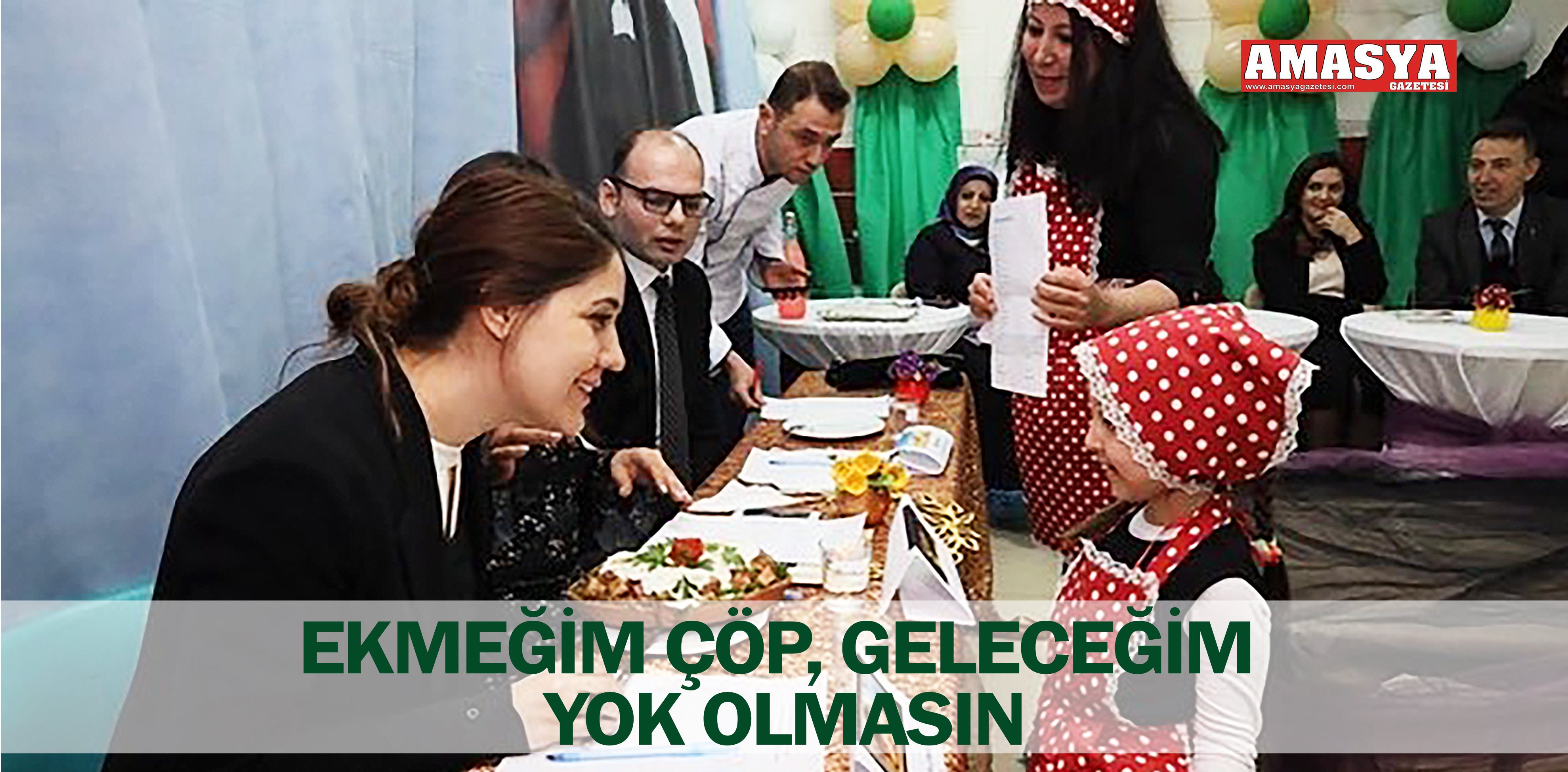 EKMEĞİM ÇÖP, GELECEĞİM YOK OLMASIN