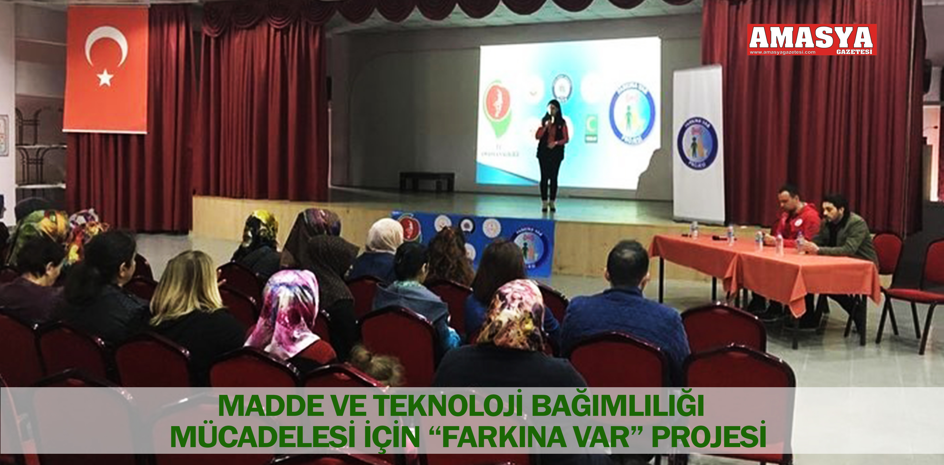 MADDE VE TEKNOLOJİ BAĞIMLILIĞI MÜCADELESİ İÇİN “FARKINA VAR” PROJESİ