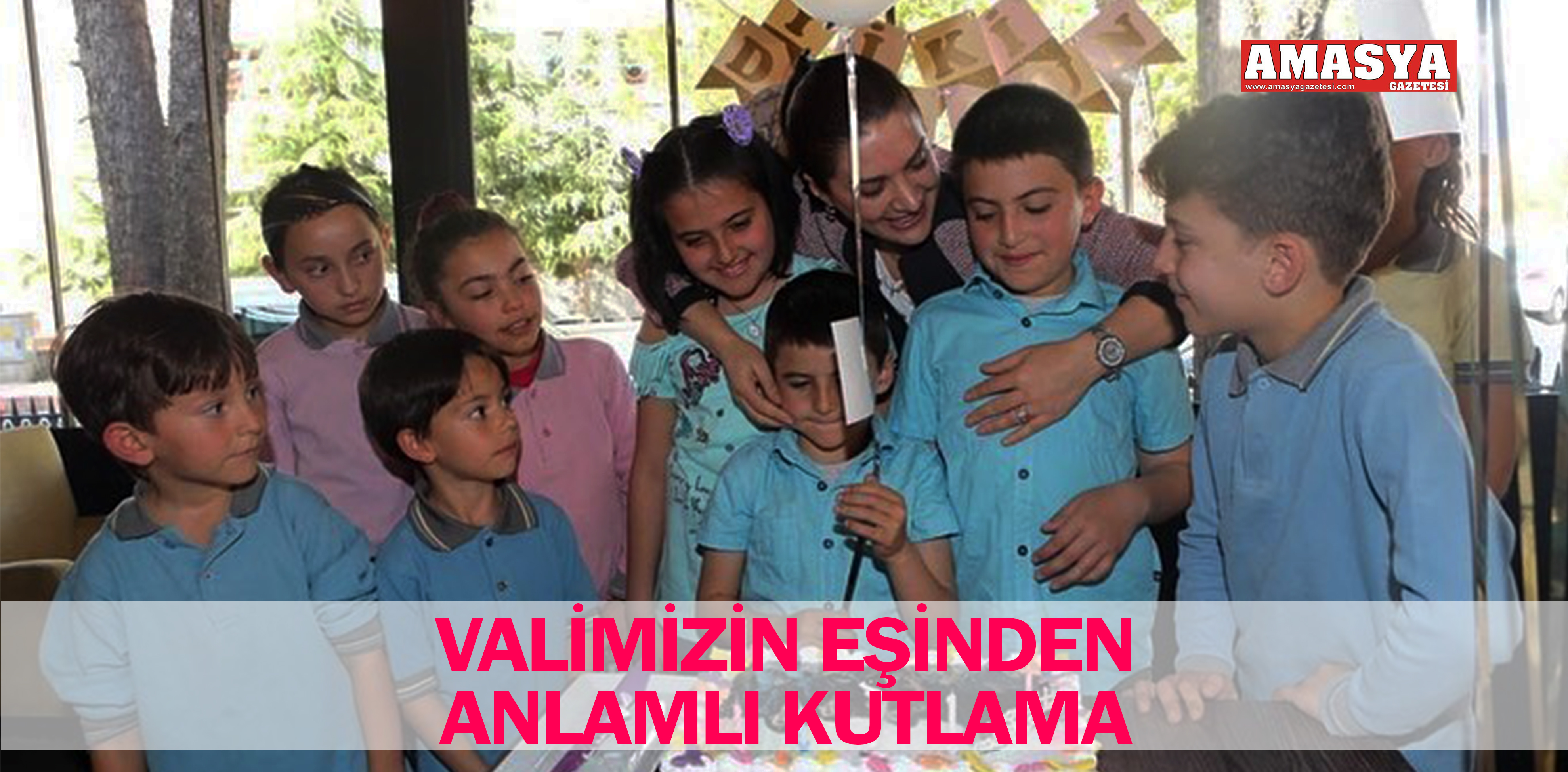 VALİMİZİN EŞİNDEN ANLAMLI KUTLAMA