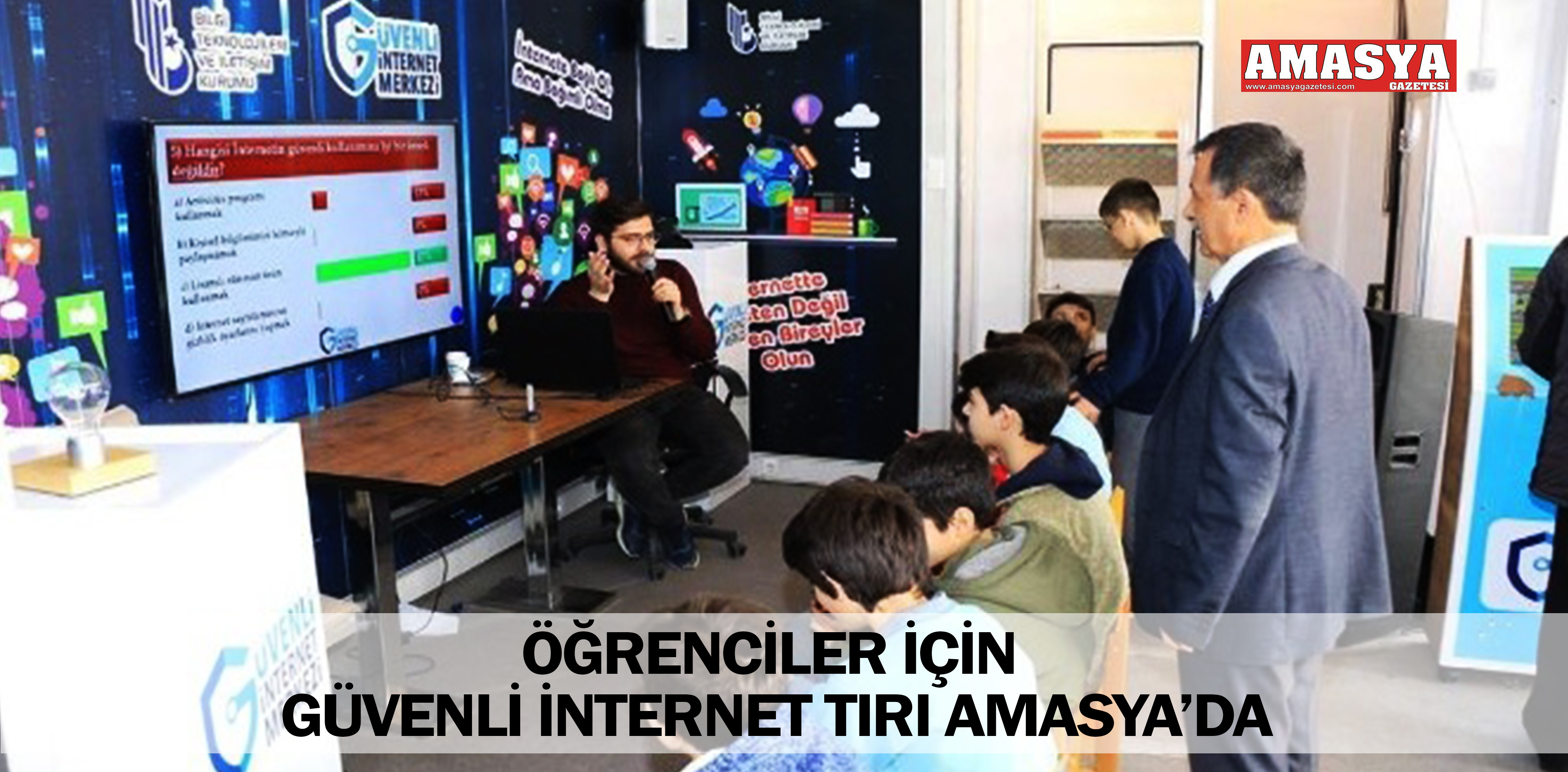 ÖĞRENCİLER İÇİN GÜVENLİ İNTERNET TIRI AMASYA’DA