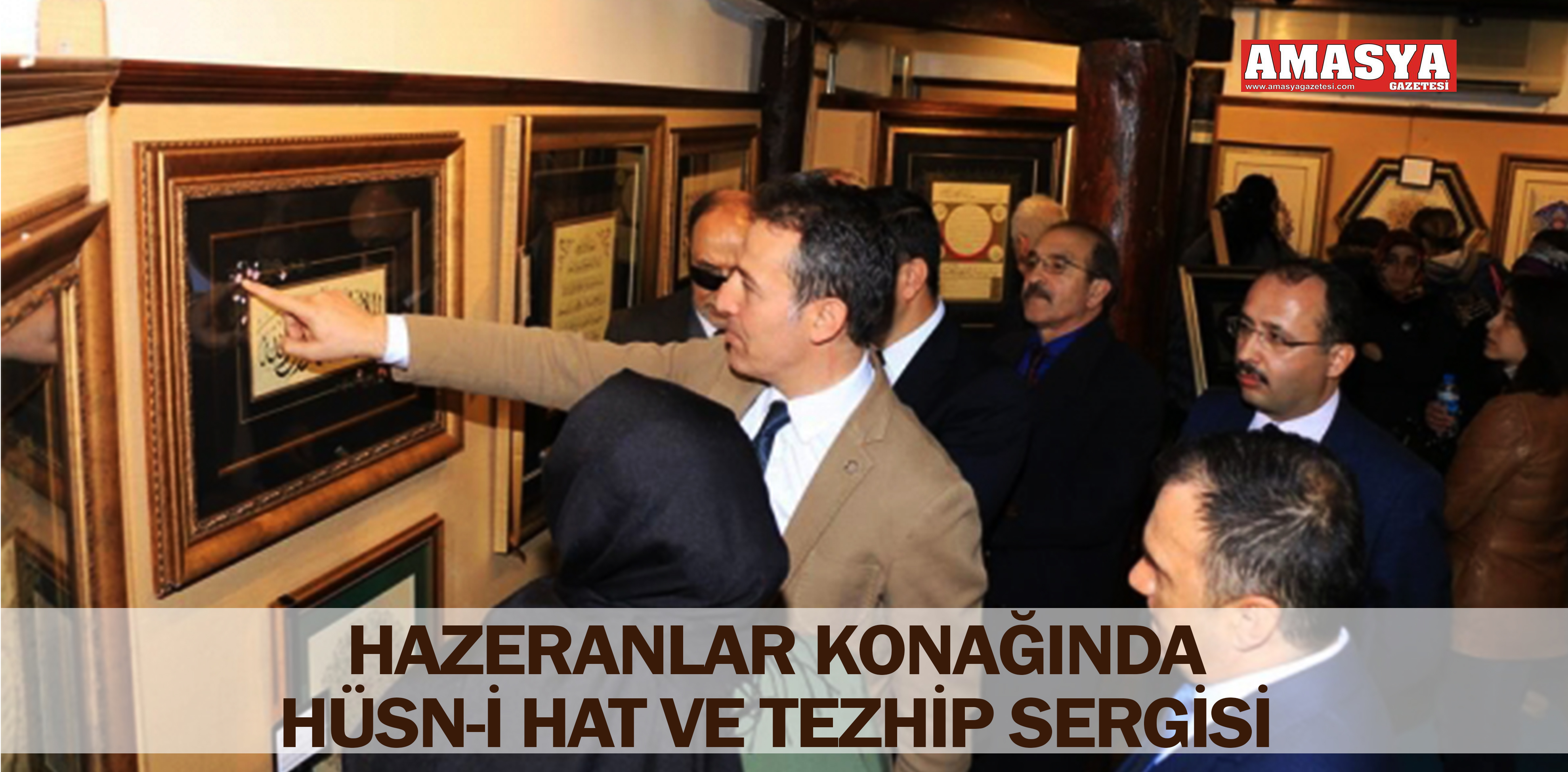 HAZERANLAR KONAĞINDA HÜSN-İ HAT VE TEZHİP SERGİSİ