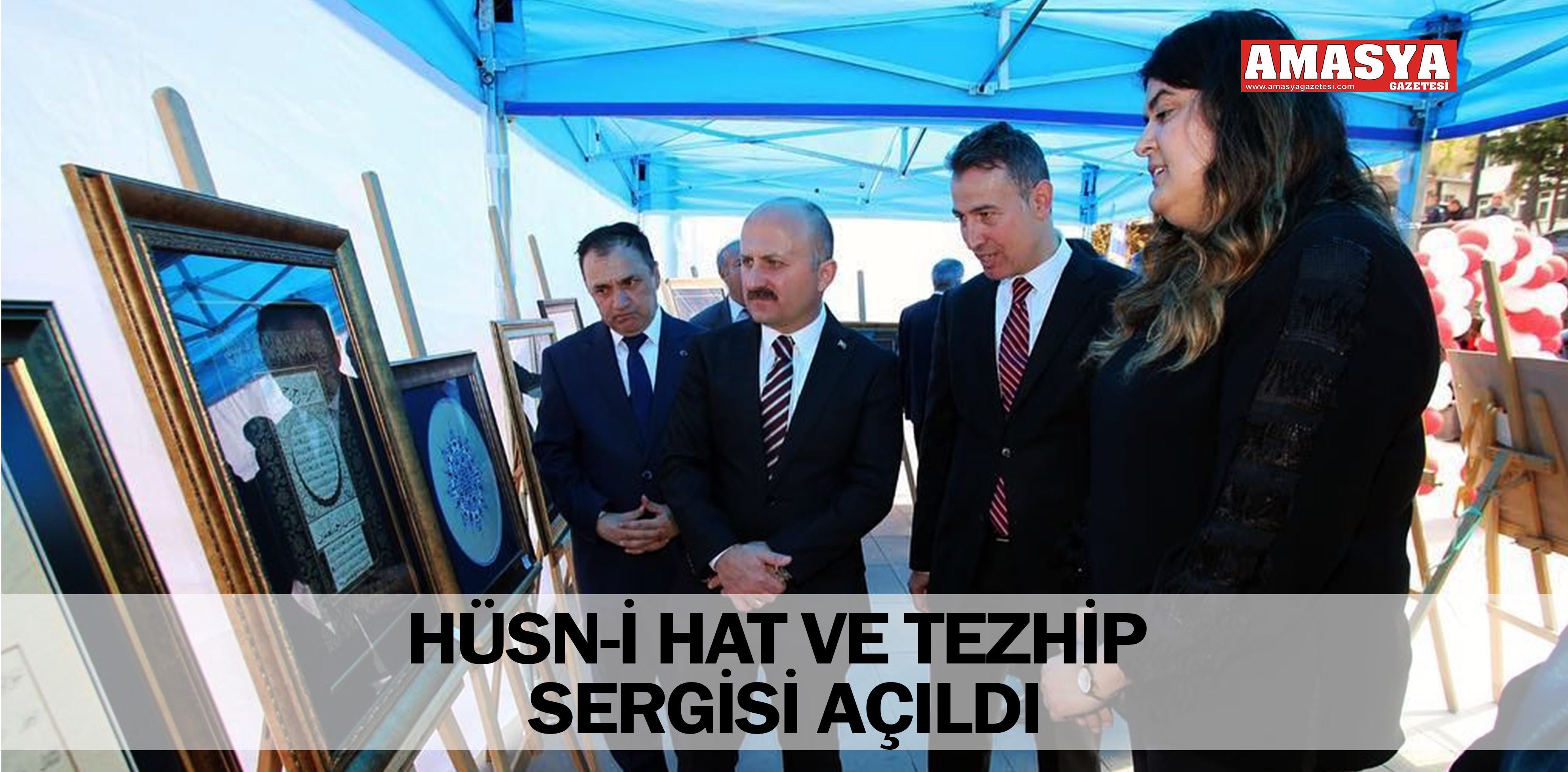 HÜSN-İ HAT VE TEZHİP SERGİSİ AÇILDI