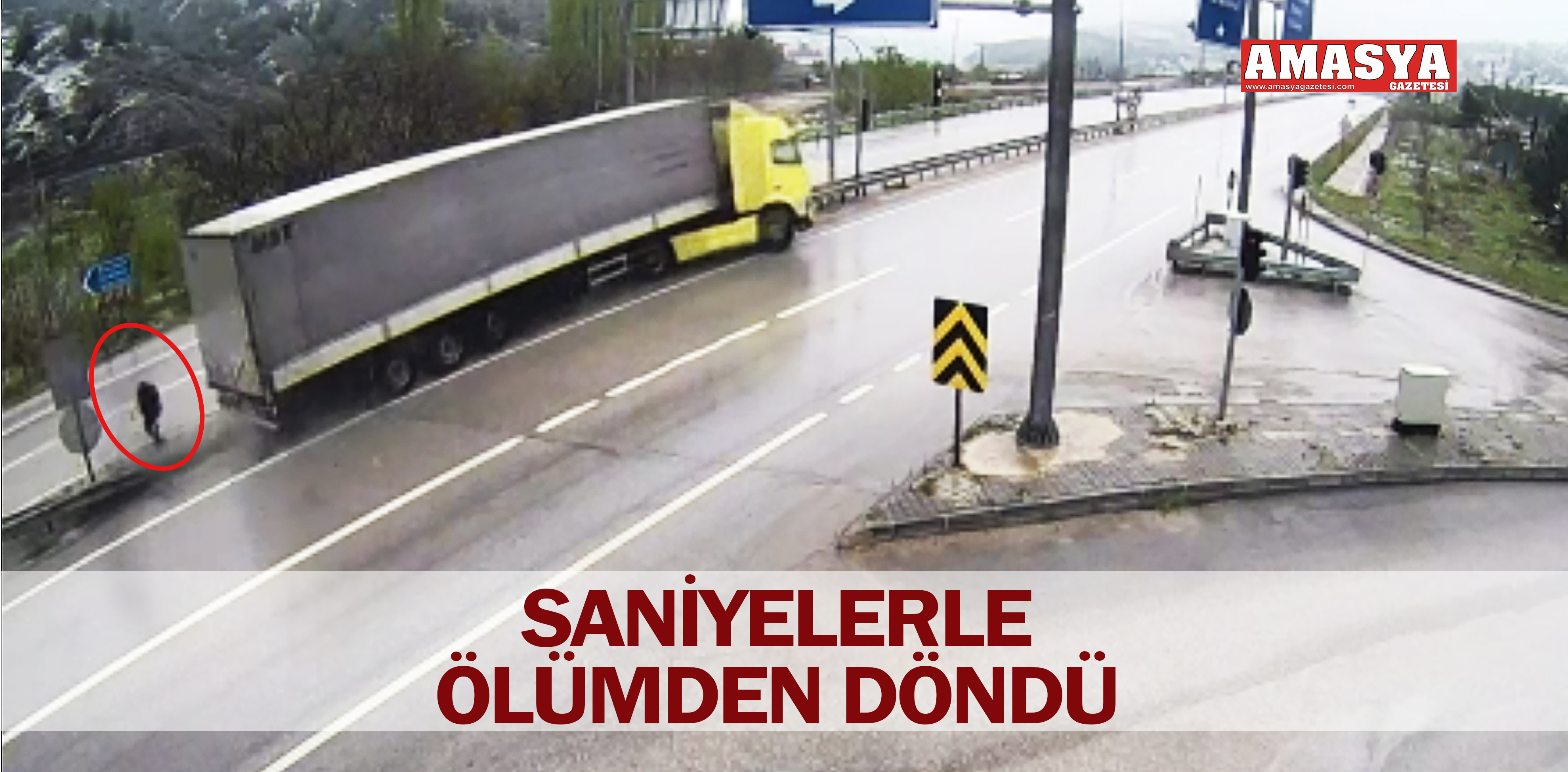 SANİYELERLE ÖLÜMDEN DÖNDÜ