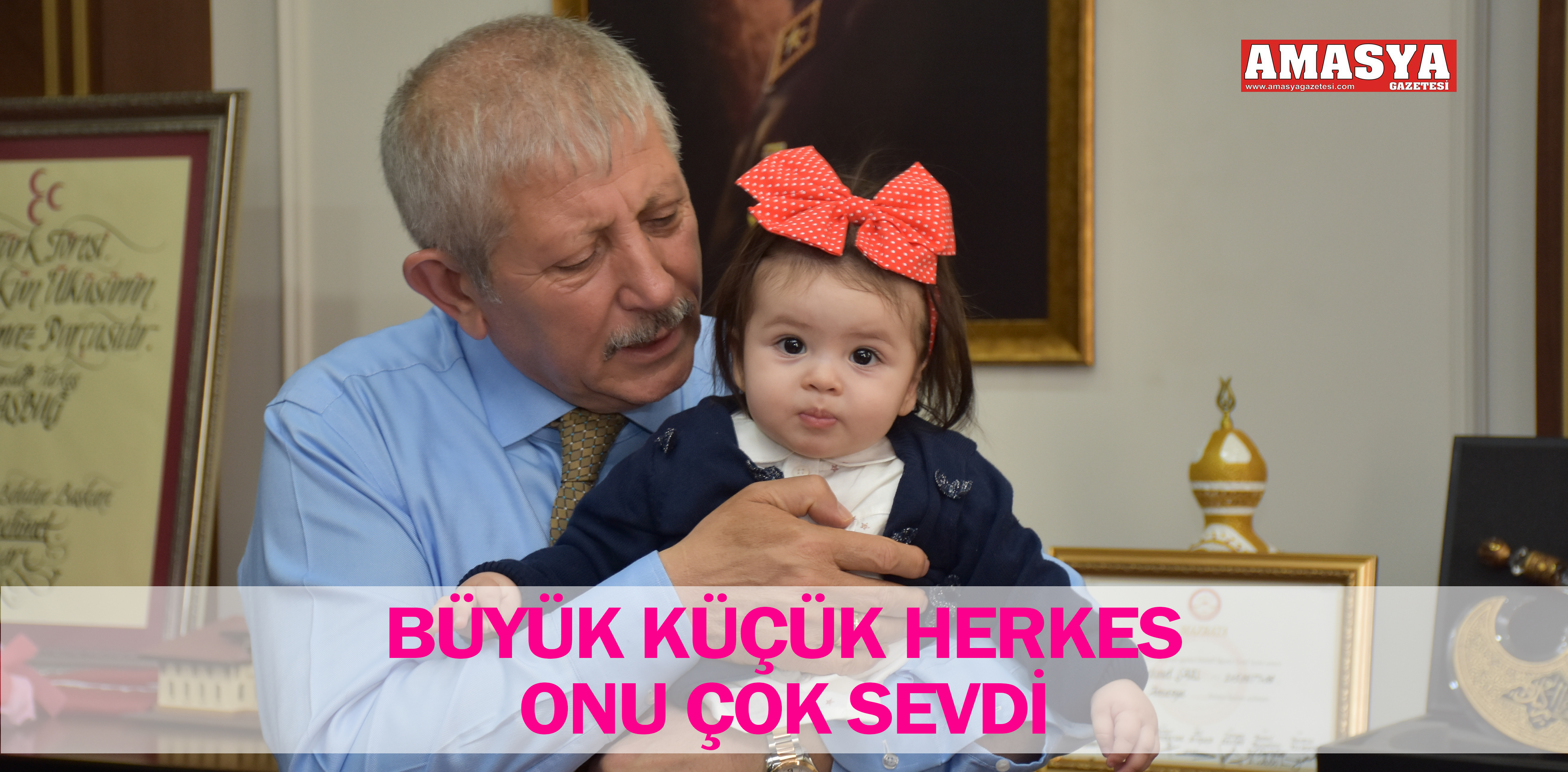 BÜYÜK KÜÇÜK HERKES ONU ÇOK SEVDİ