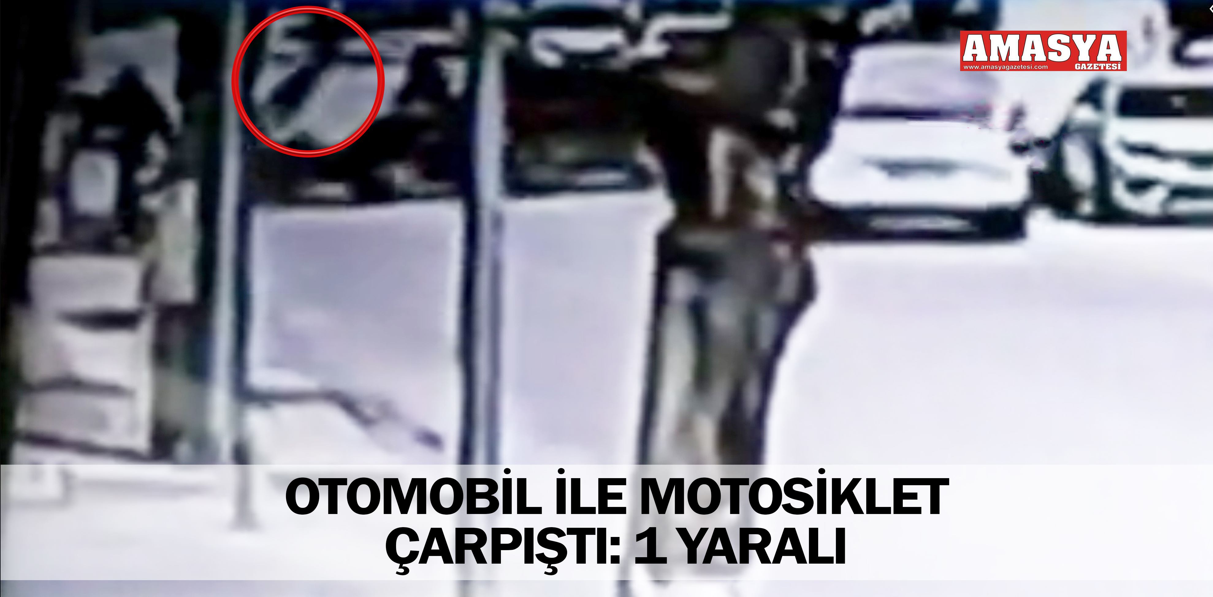 OTOMOBİL İLE MOTOSİKLET ÇARPIŞTI: 1 YARALI