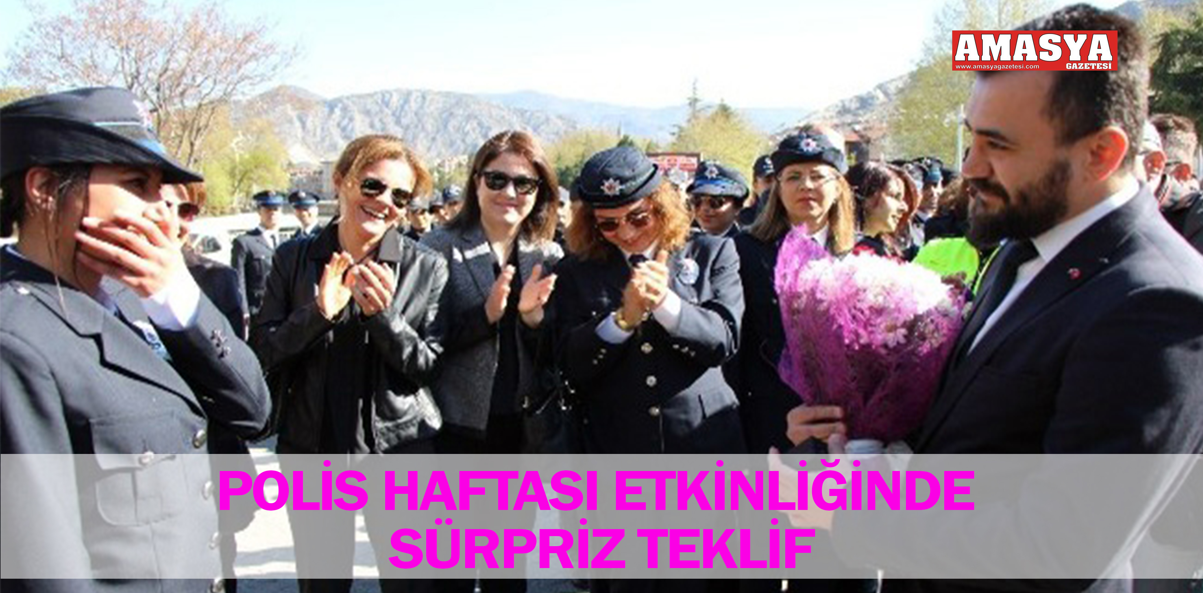 POLİS HAFTASI ETKİNLİĞİNDE SÜRPRİZ TEKLİF