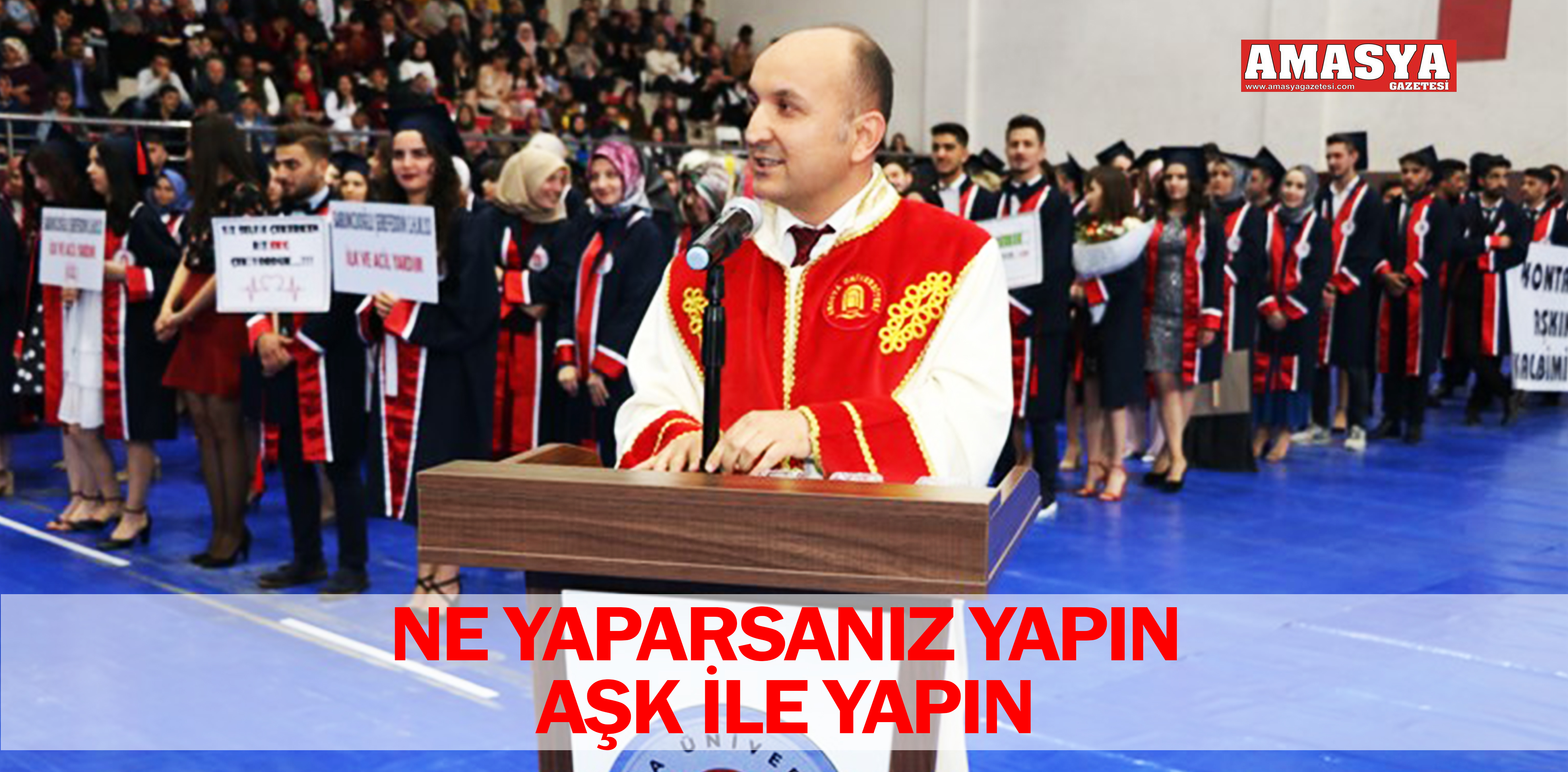 NE YAPARSANIZ YAPIN AŞK İLE YAPIN