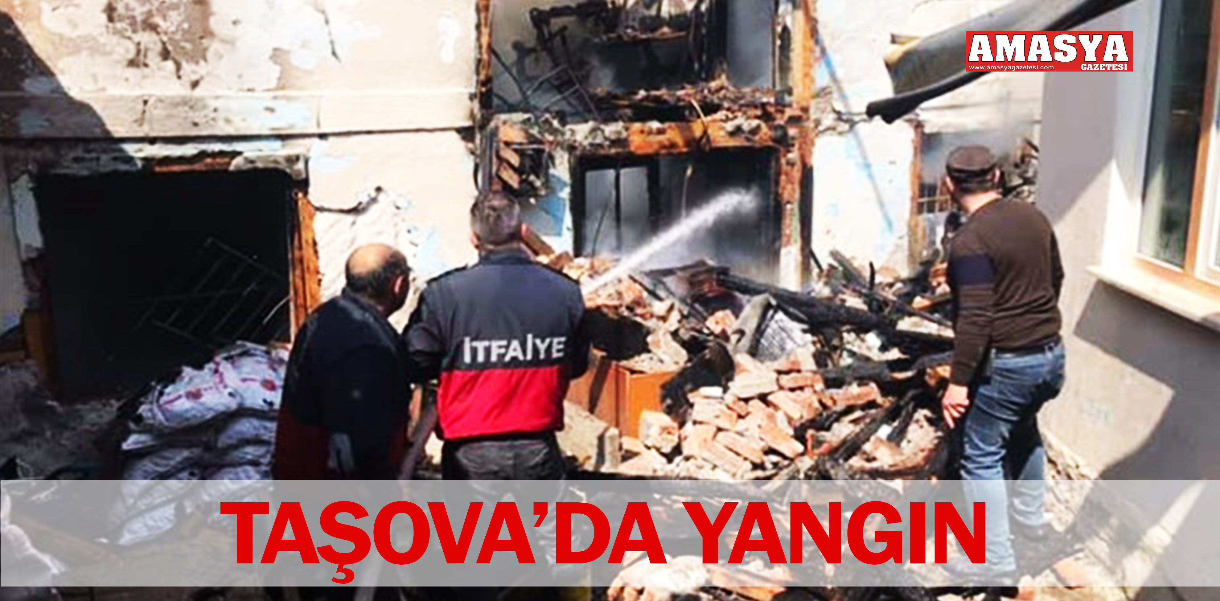 TAŞOVA’DA YANGIN