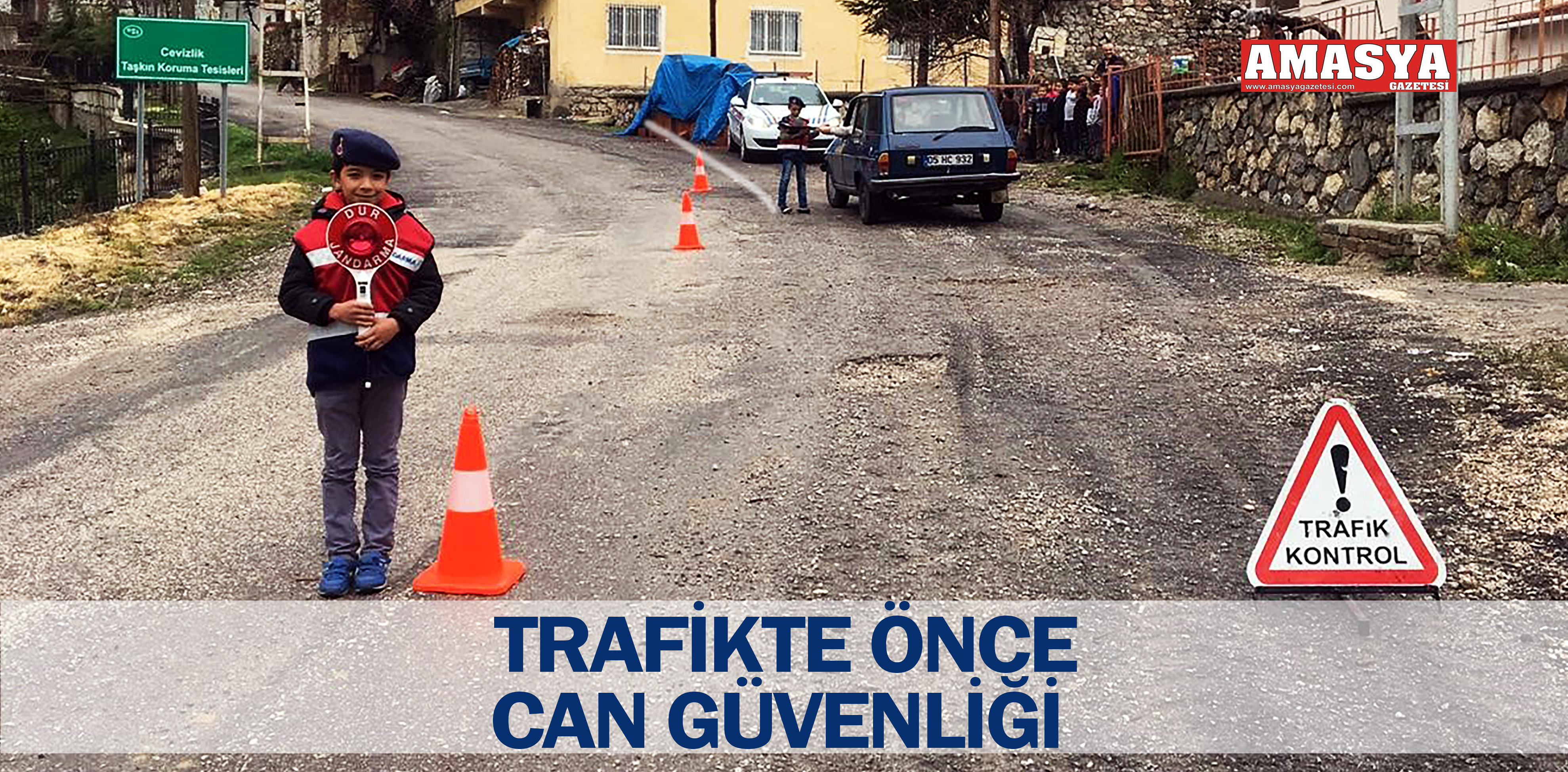 TRAFİKTE ÖNCE CAN GÜVENLİĞİ