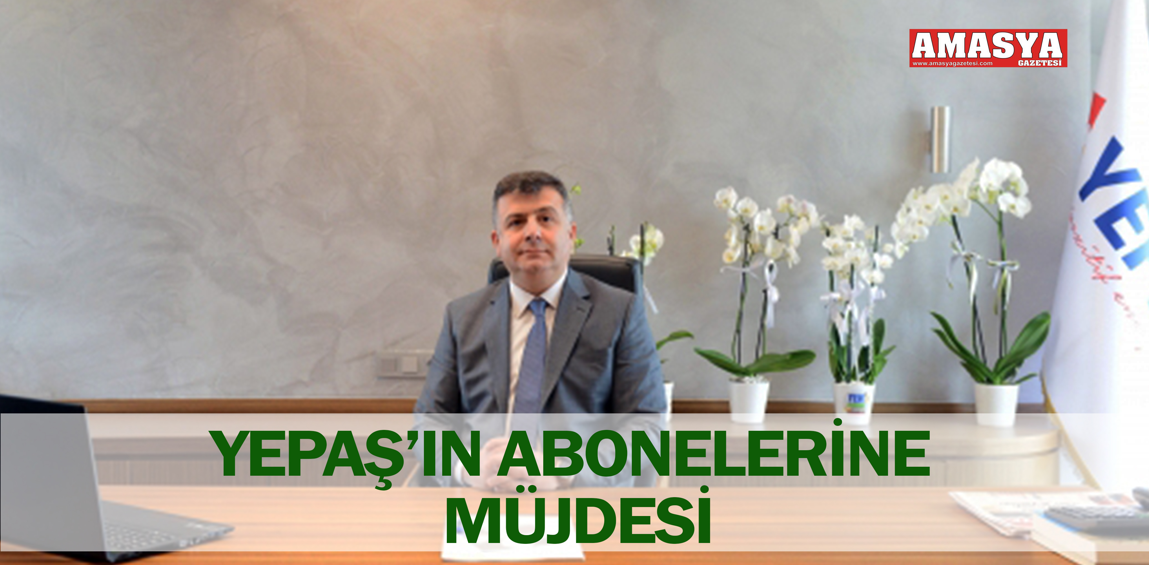 YEPAŞ’IN ABONELERİNE MÜJDESİ