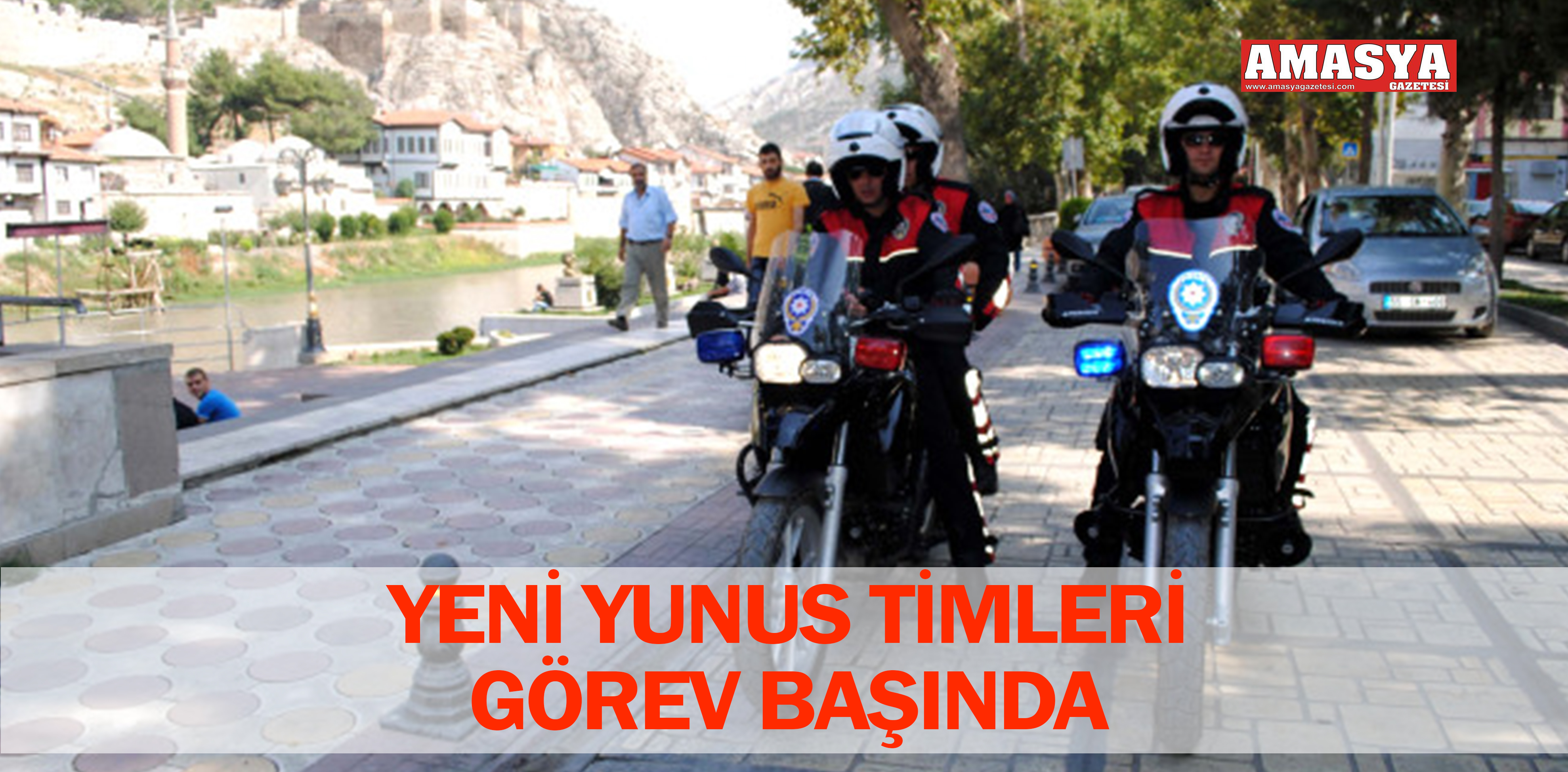 YENİ YUNUS TİMLERİ GÖREV BAŞINDA