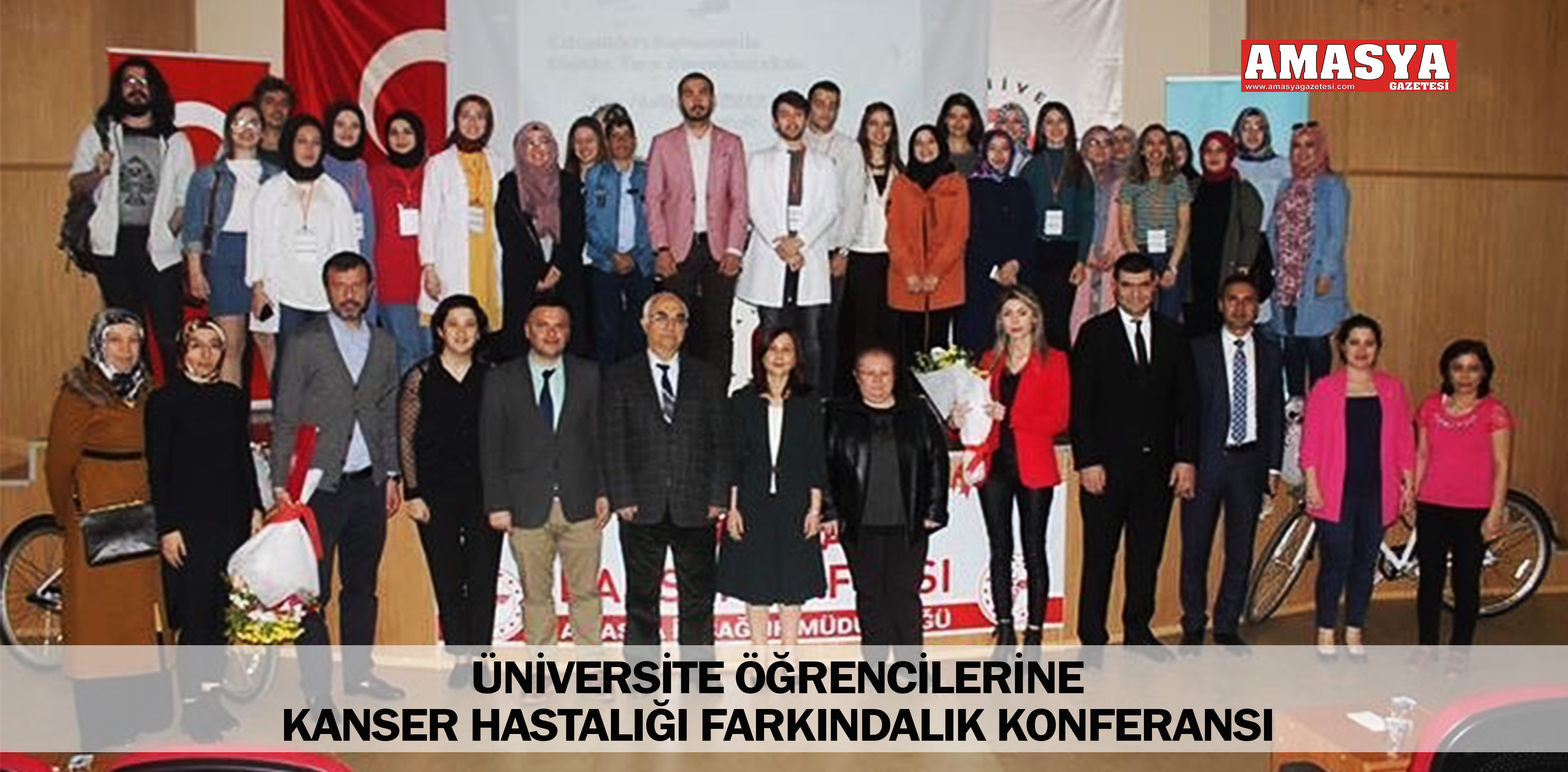 ÜNİVERSİTE ÖĞRENCİLERİNE KANSER HASTALIĞI FARKINDALIK KONFERANSI