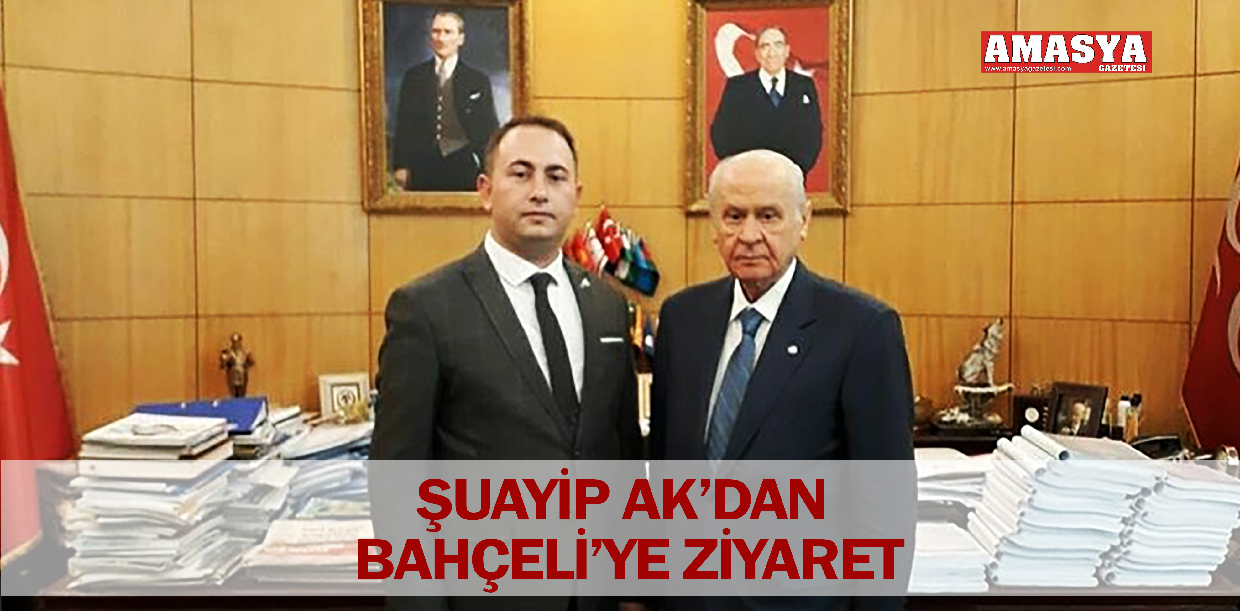 ŞUAYİP AK’DAN BAHÇELİ’YE ZİYARET