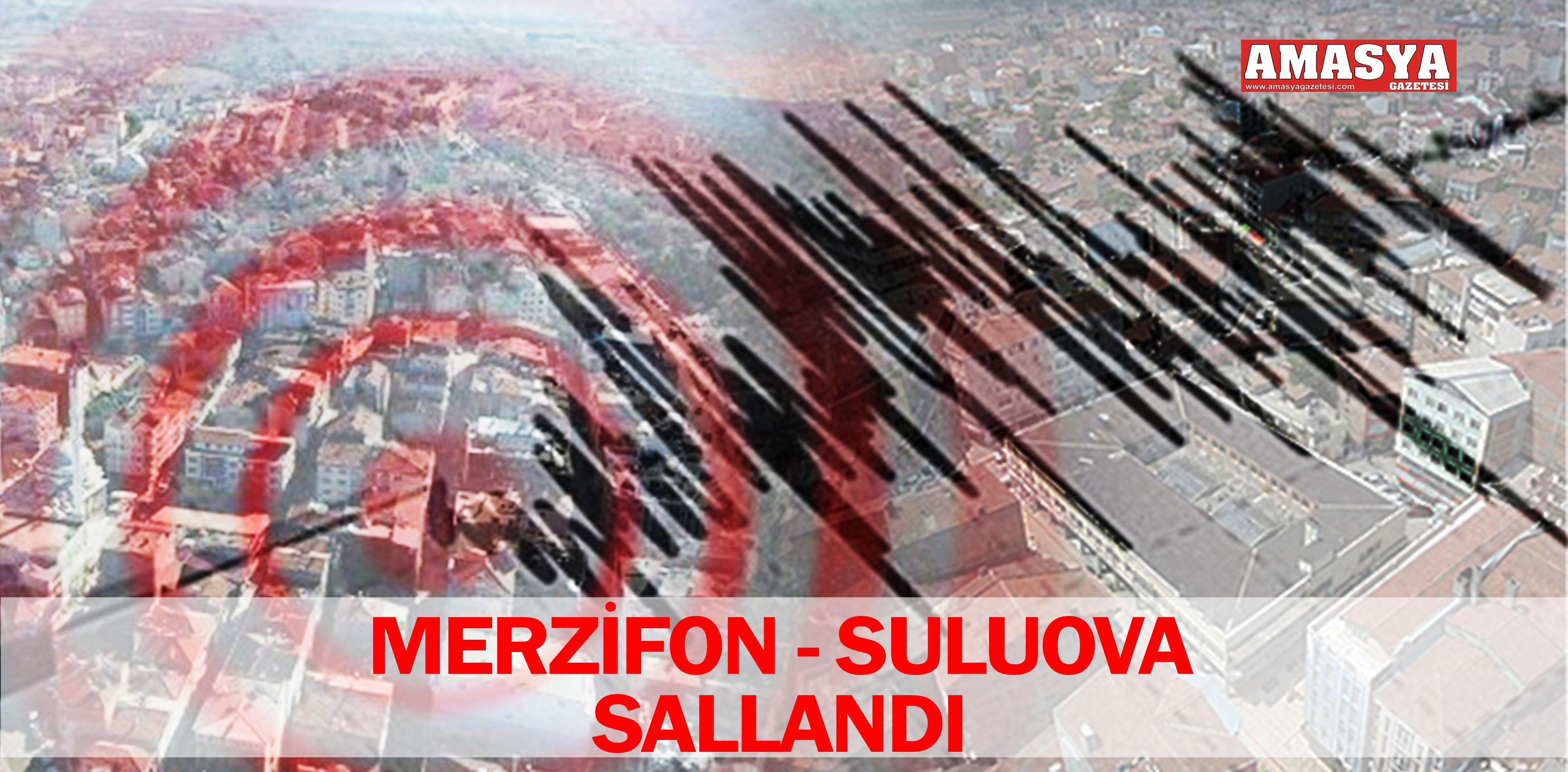 MERZİFON – SULUOVA SALLANDI