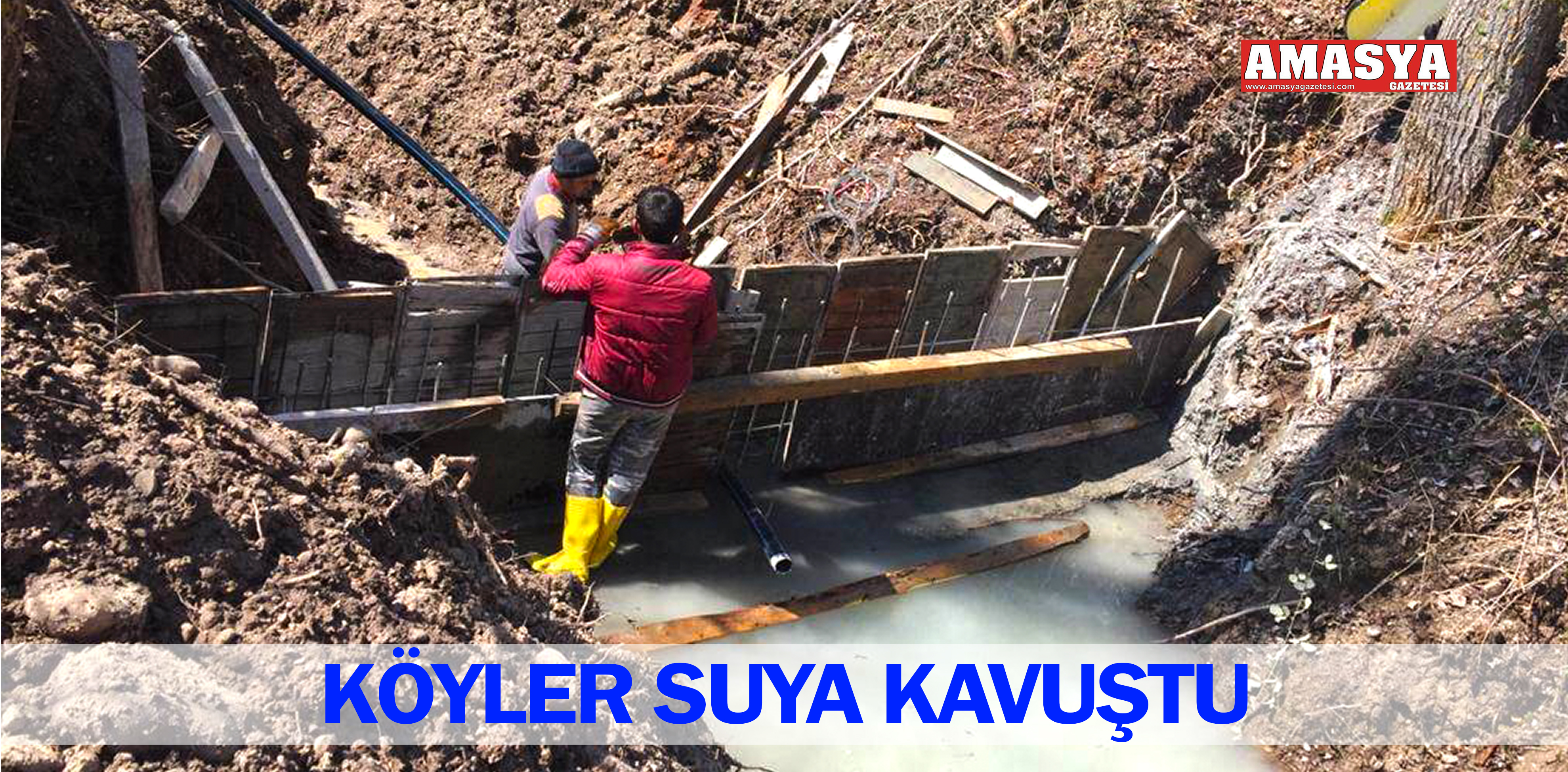 KÖYLER SUYA KAVUŞTU