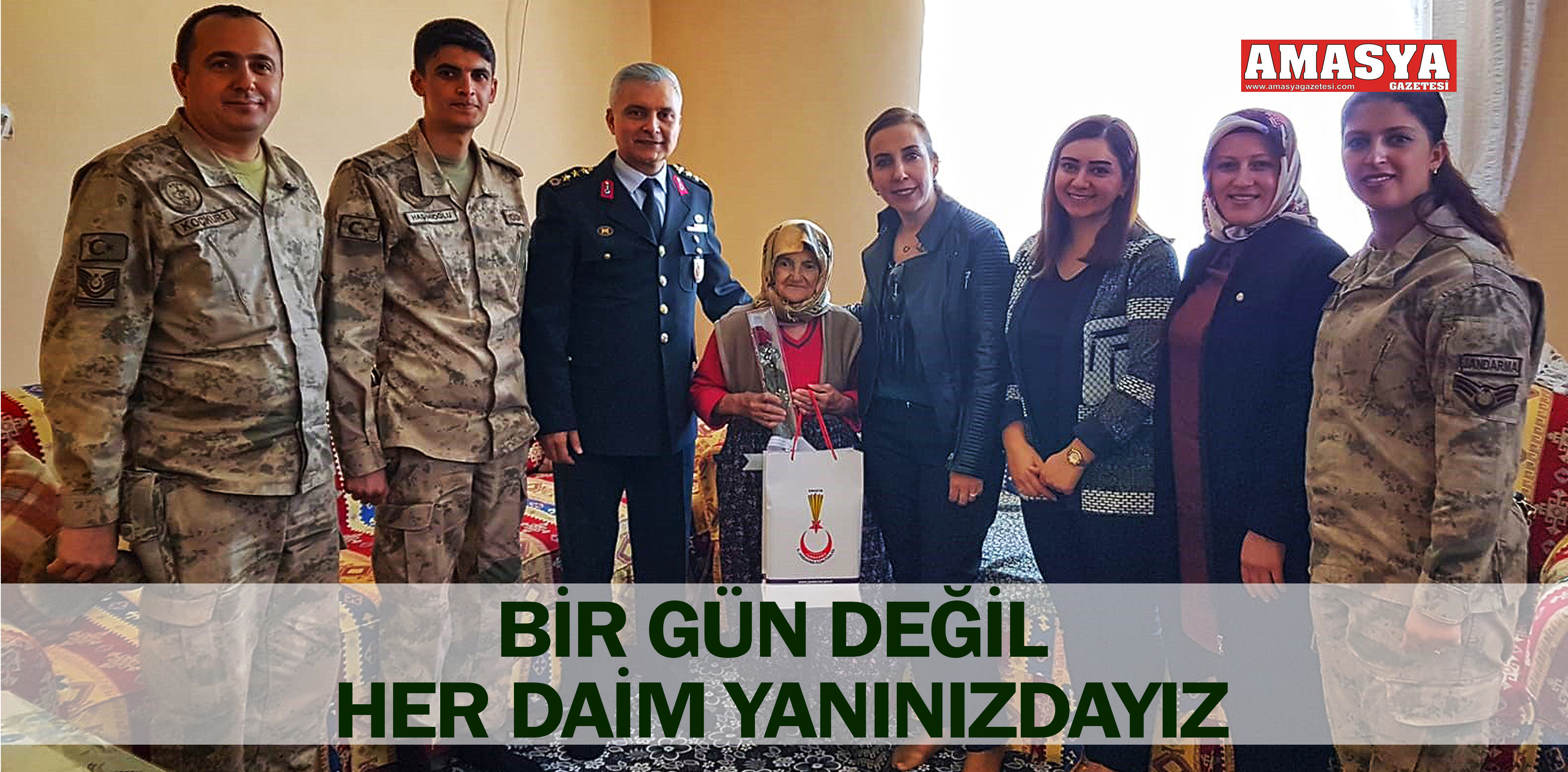 BİR GÜN DEĞİL HER GÜN YANINIZDAYIZ