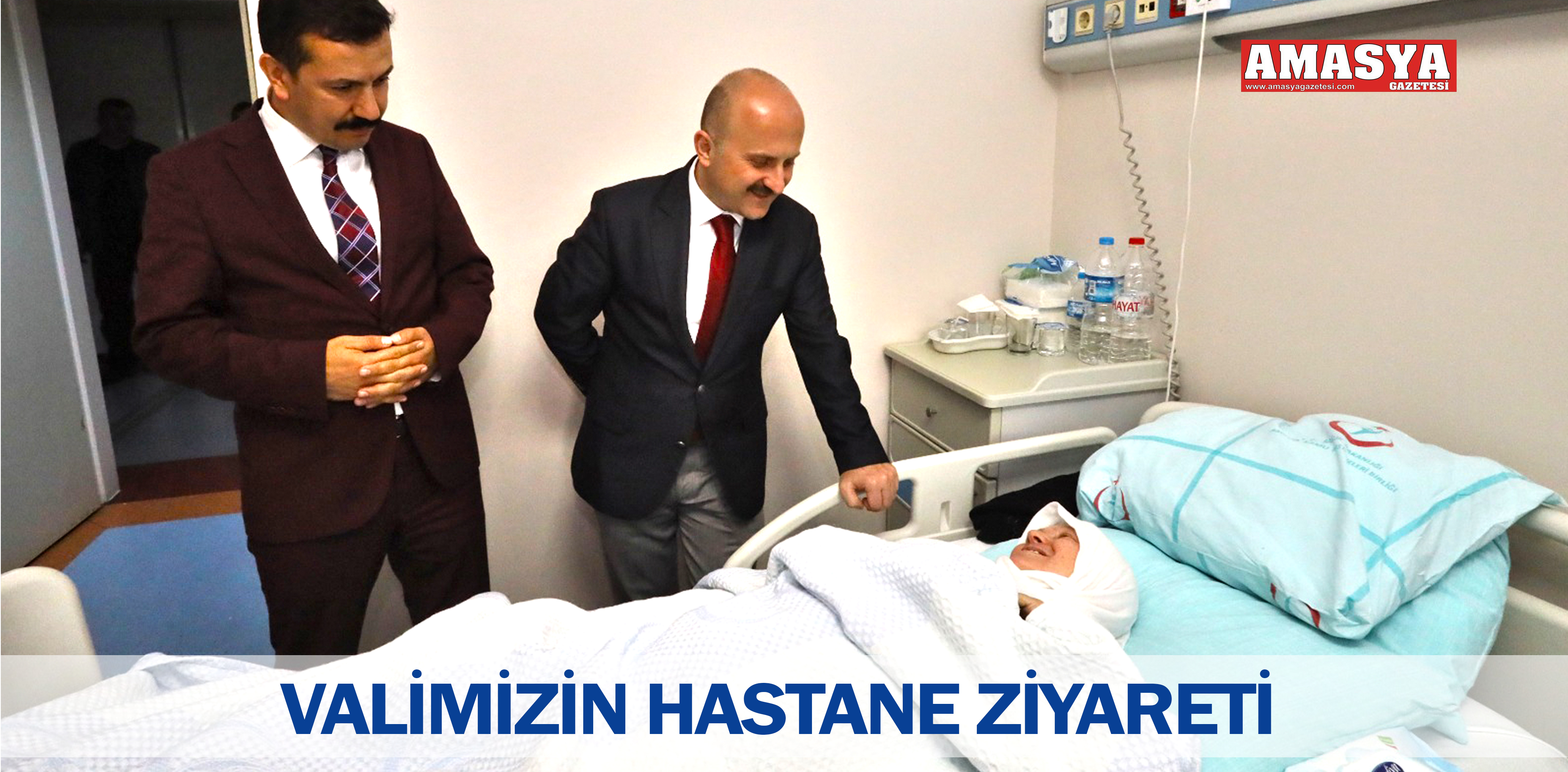 VALİMİZİN HASTANE ZİYARETİ