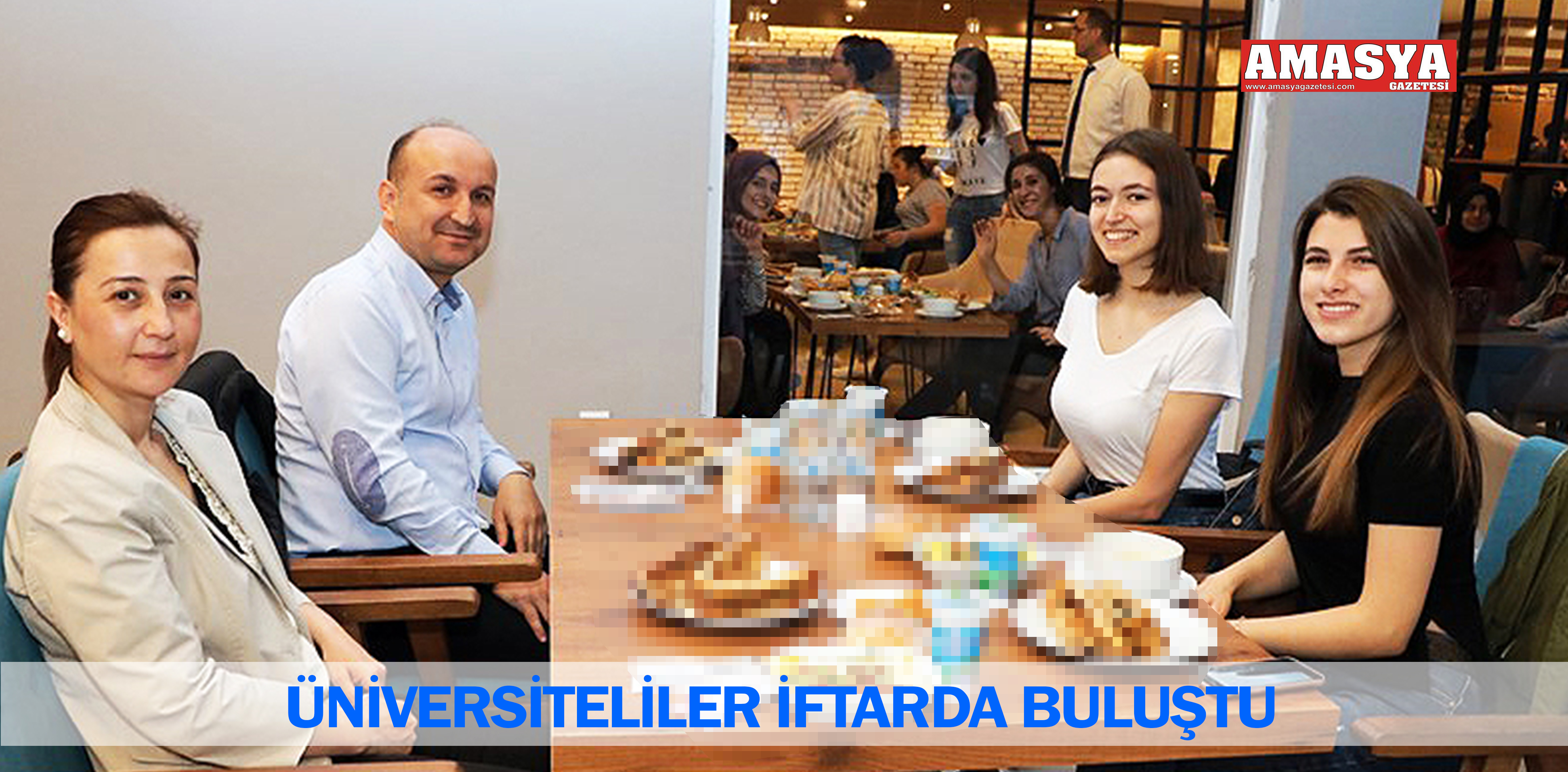 ÜNİVERSİTELİLER İFTARDA BULUŞTU