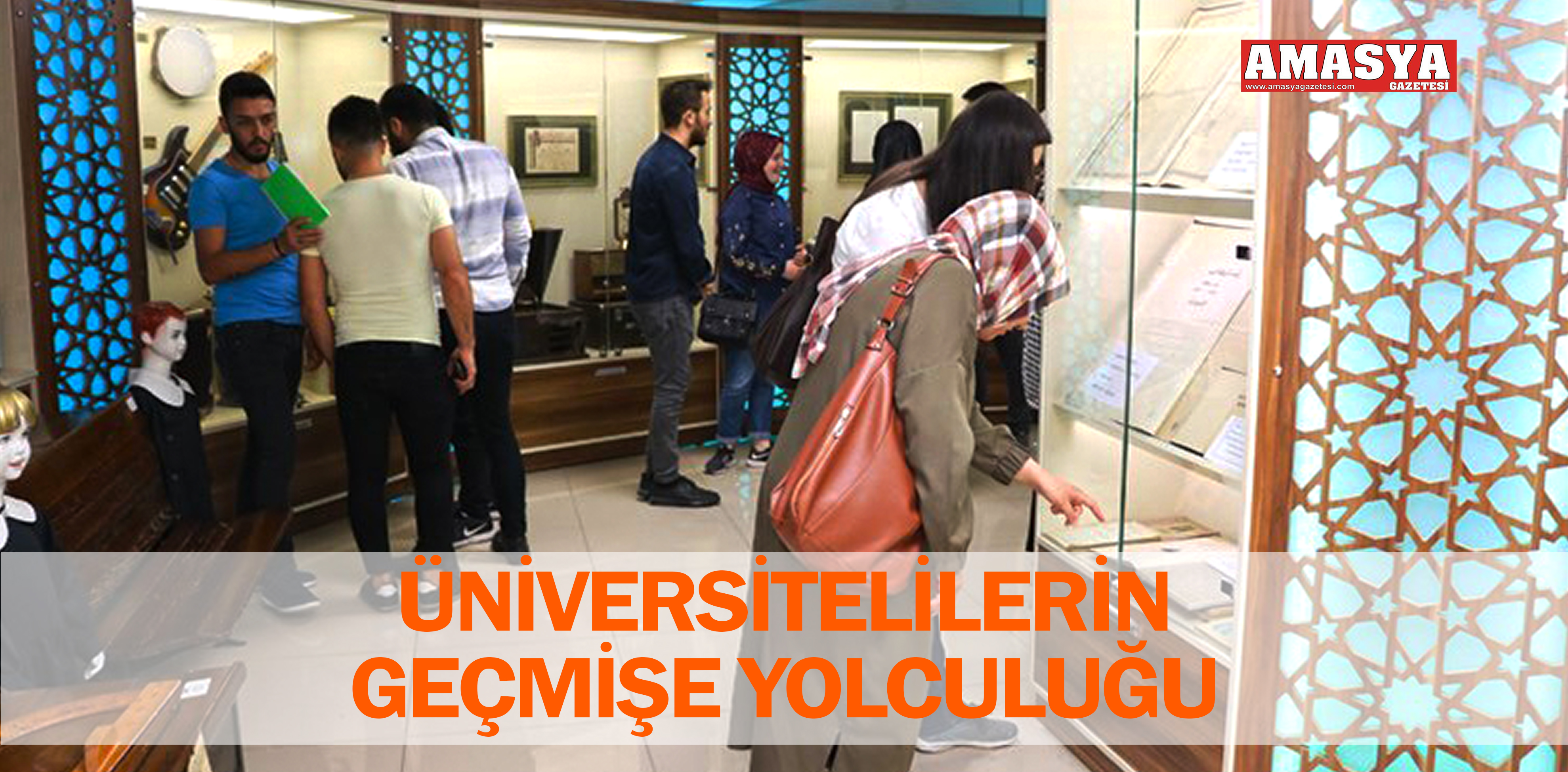 ÜNİVERSİTELİLERİN GEÇMİŞE YOLCULUĞU