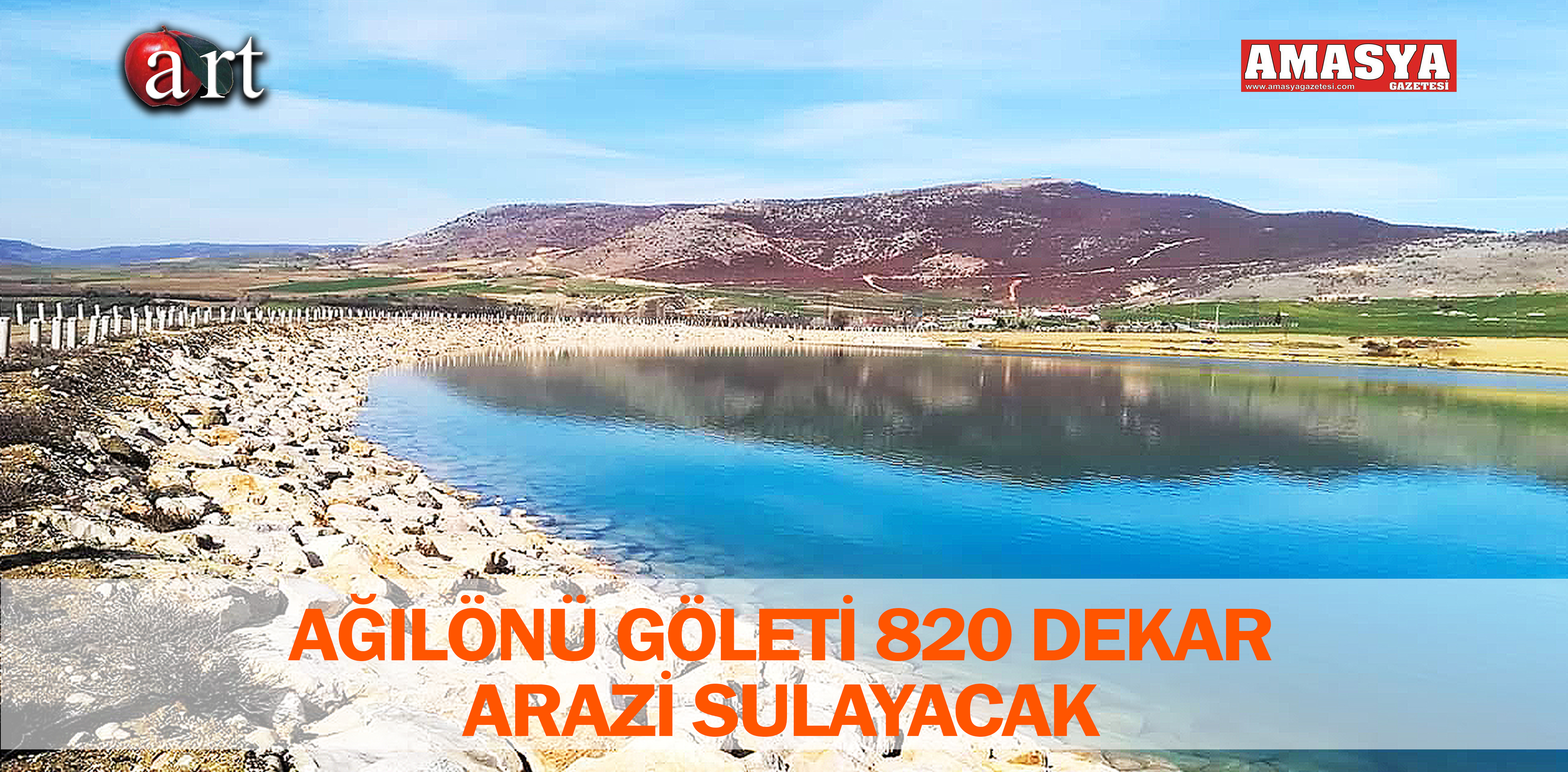 AĞILÖNÜ GÖLETİ 820 DEKAR ARAZİ SULAYACAK