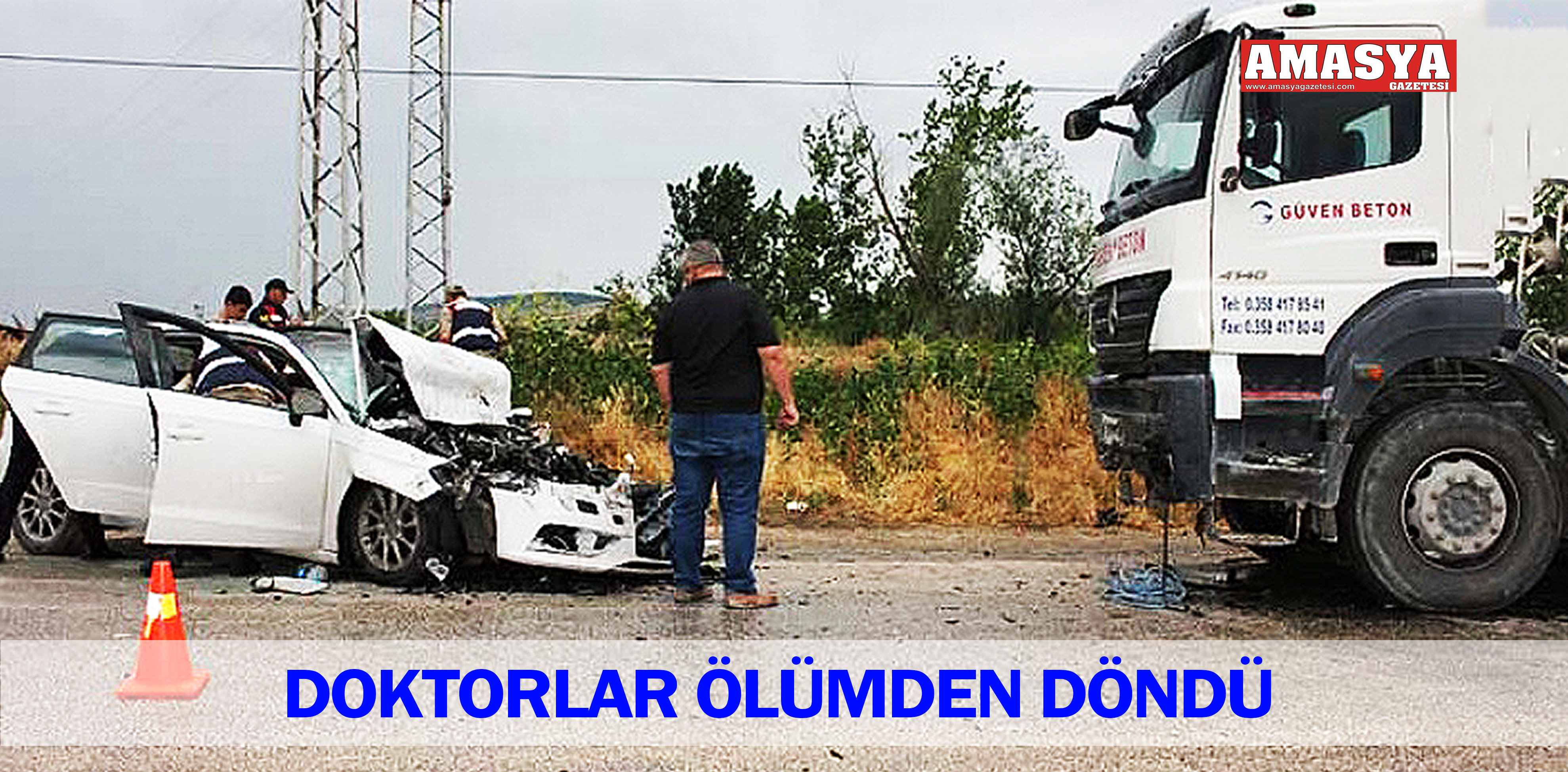 DOKTORLAR ÖLÜMDEN DÖNDÜ