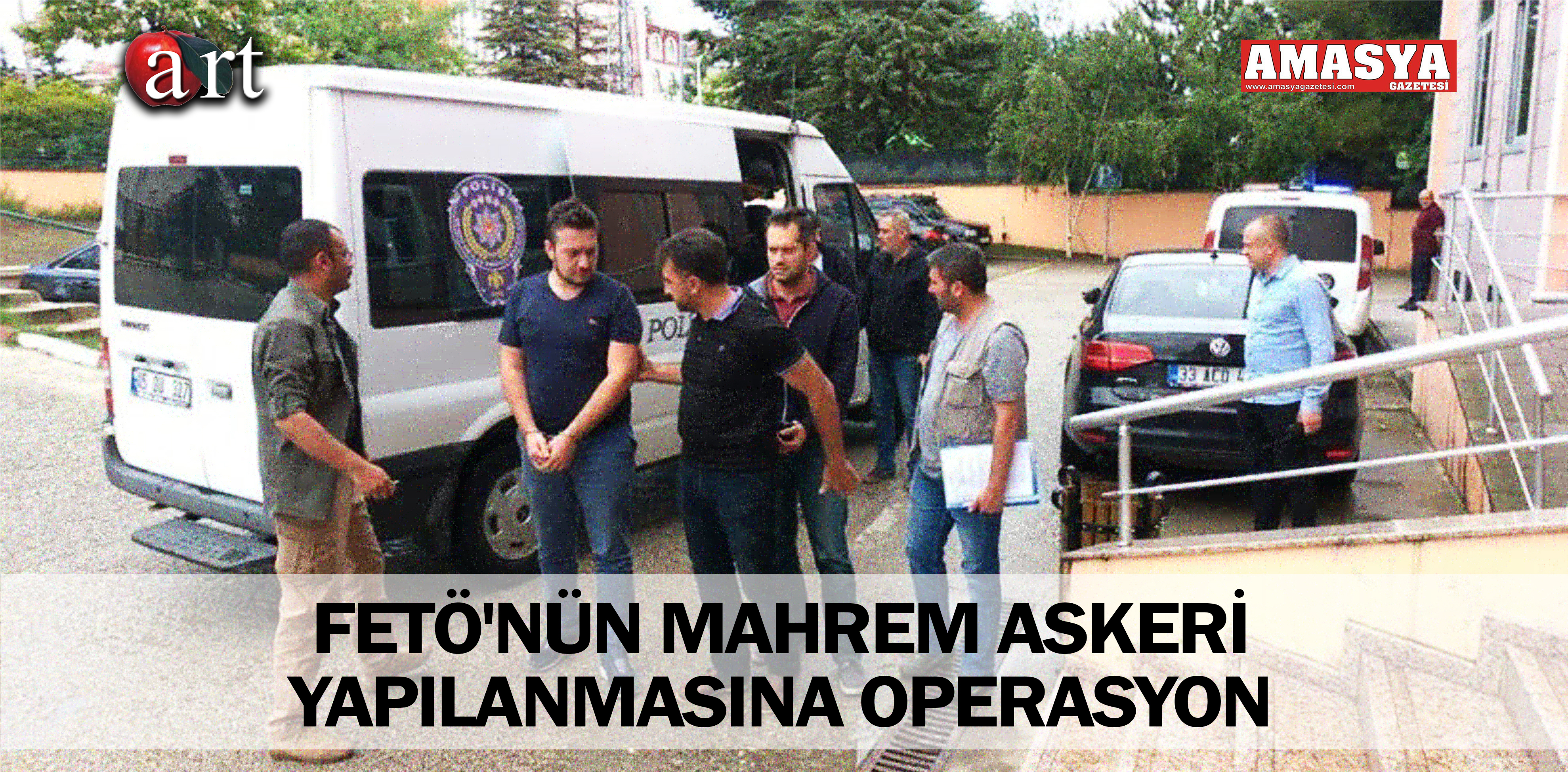 FETÖ’NÜN MAHREM ASKERİ YAPILANMASINA OPERASYON