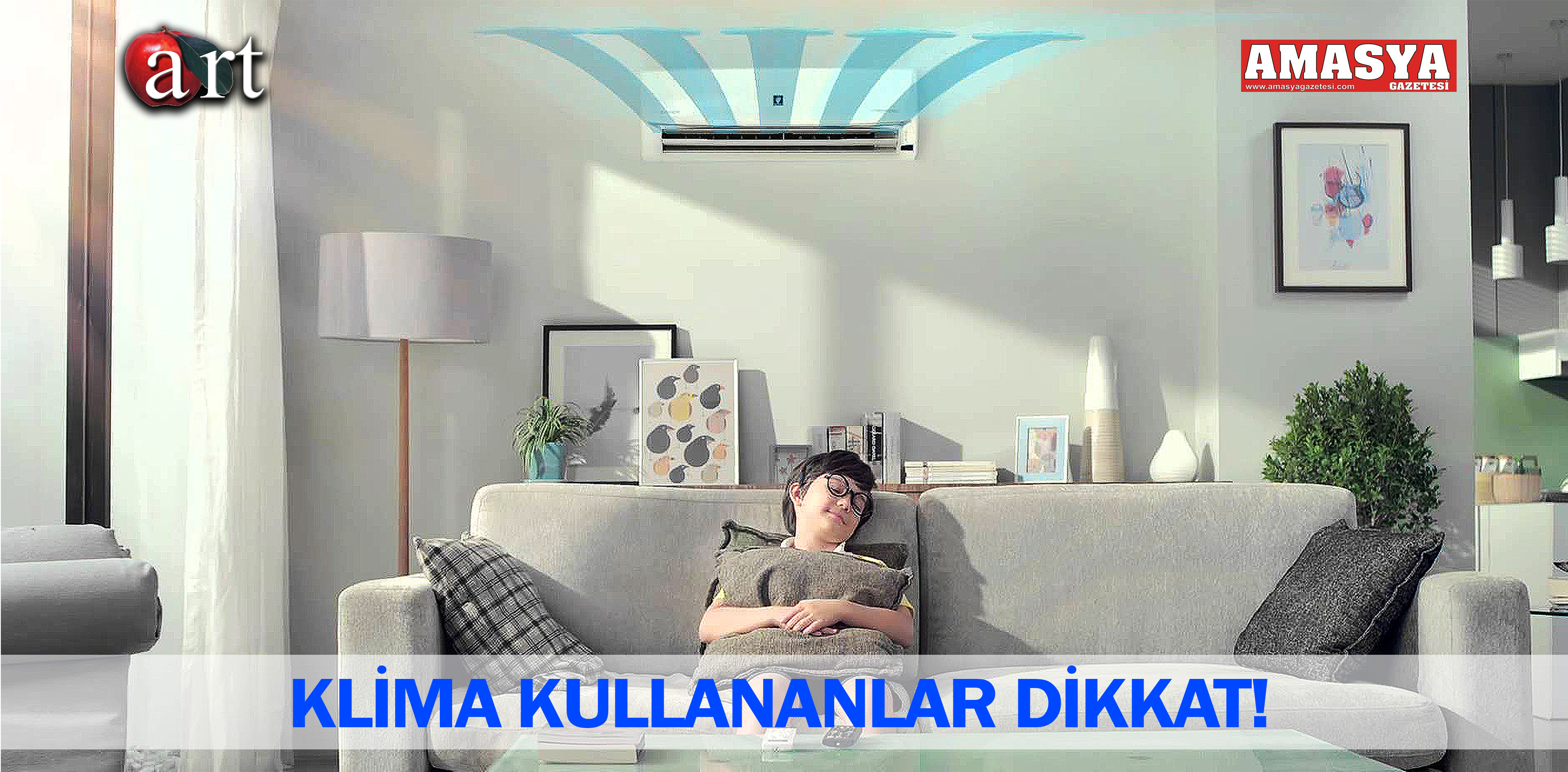 KLİMA KULLANANLAR DİKKAT!