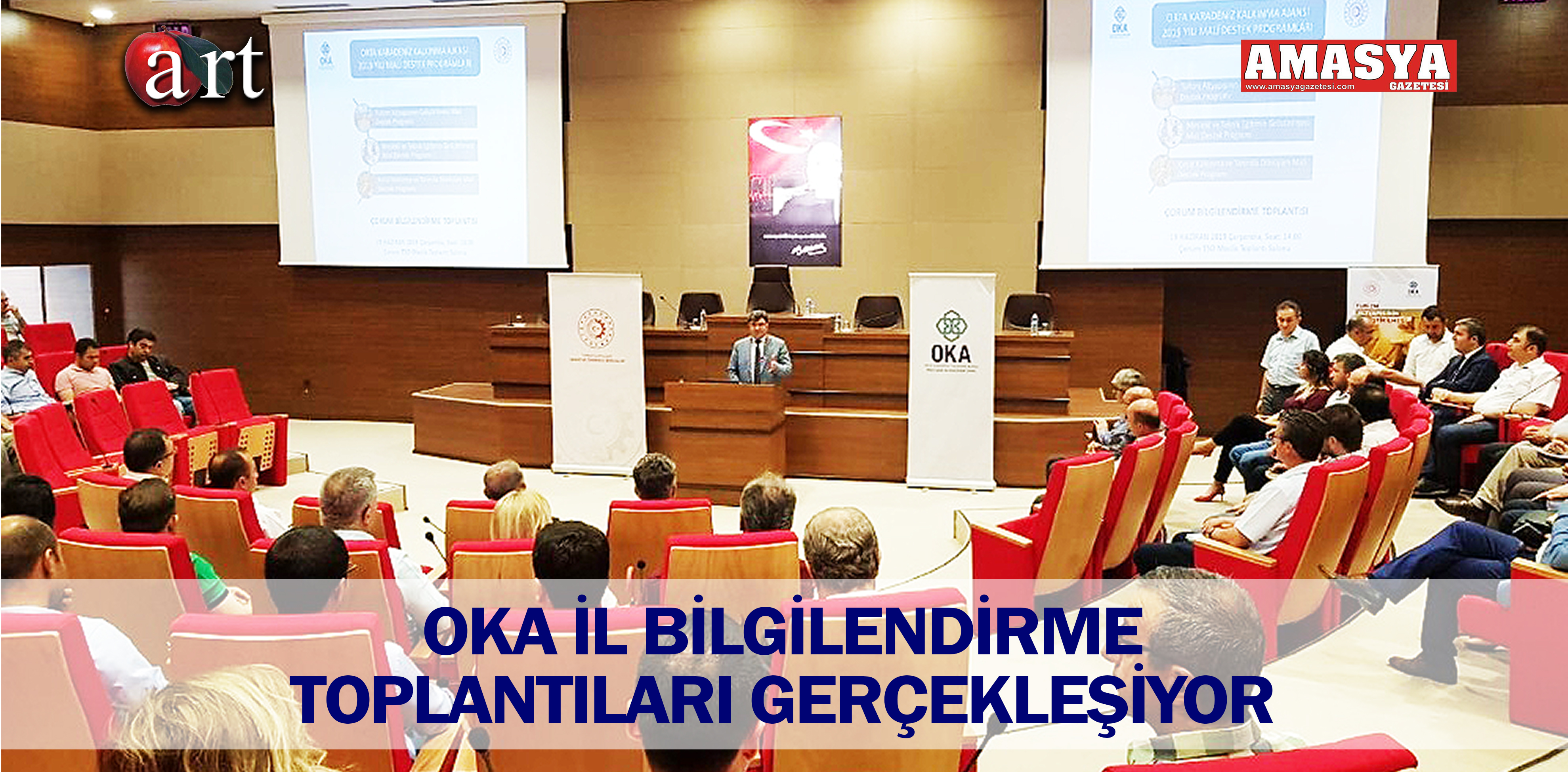 OKA İL BİLGİLENDİRME TOPLANTILARI GERÇEKLEŞİYOR