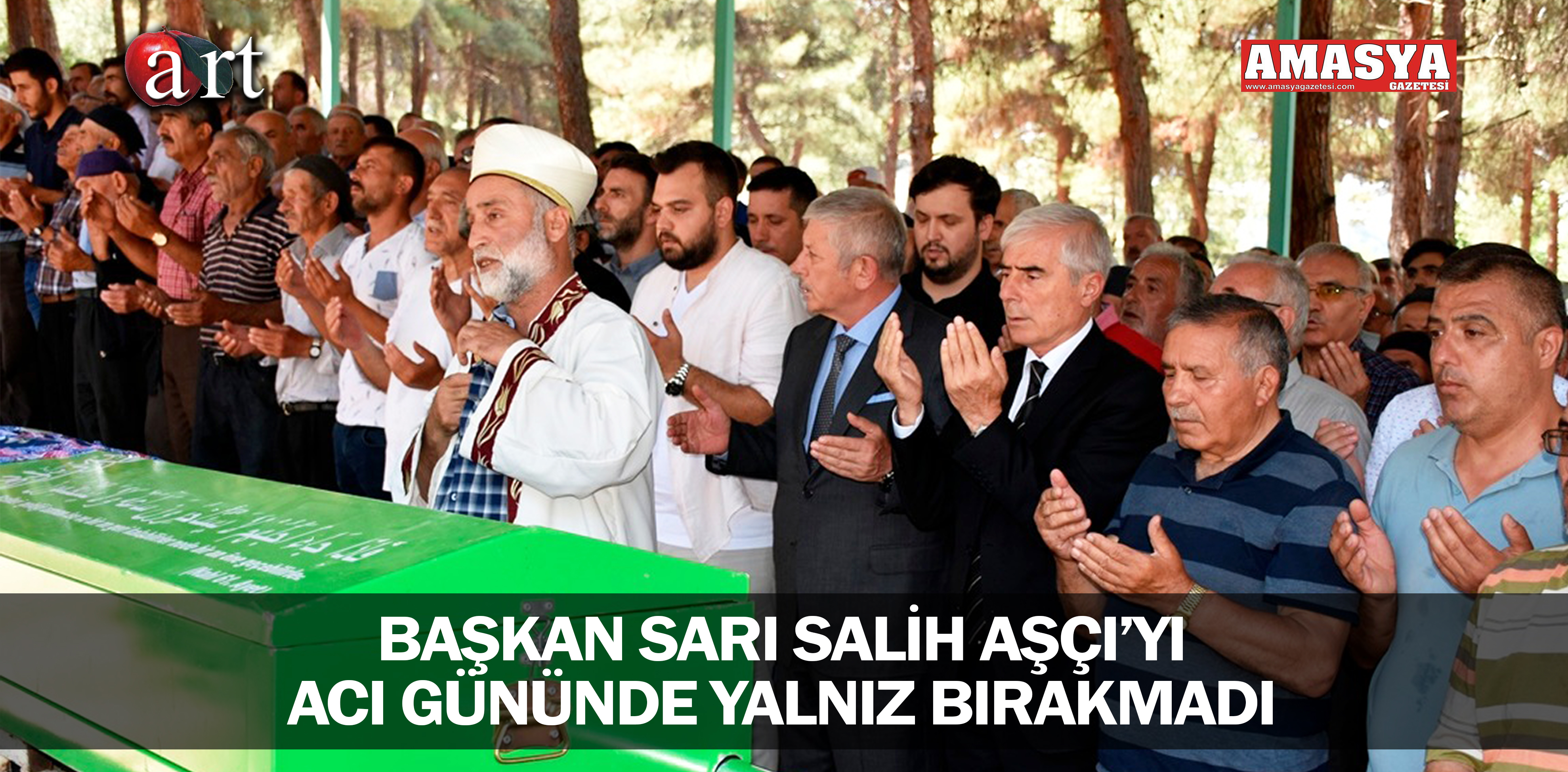 BAŞKAN SARI SALİH AŞÇI’YI ACI GÜNÜNDE YALNIZ BIRAKMADI