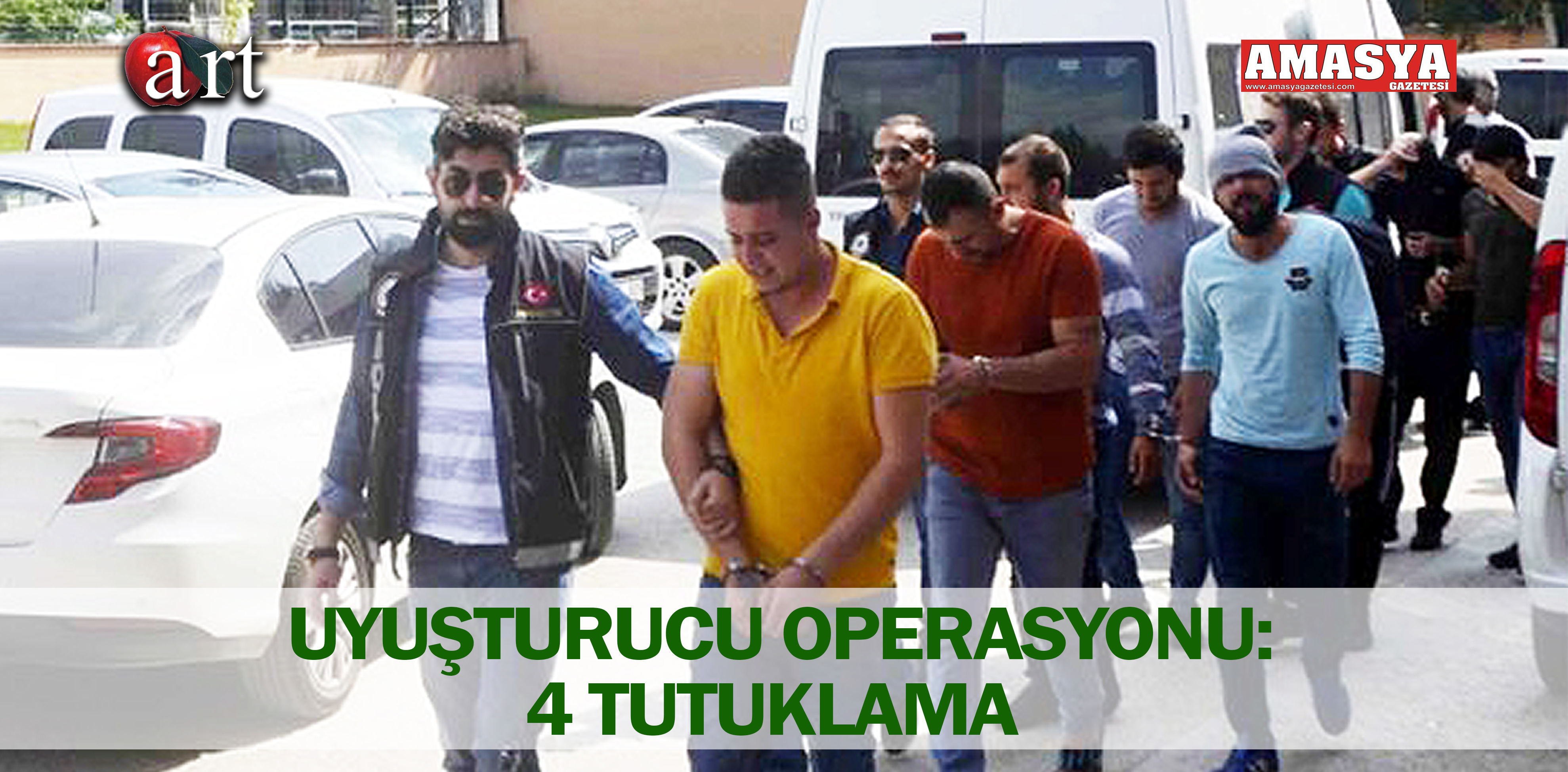 UYUŞTURUCU OPERASYONU: 4 TUTUKLAMA