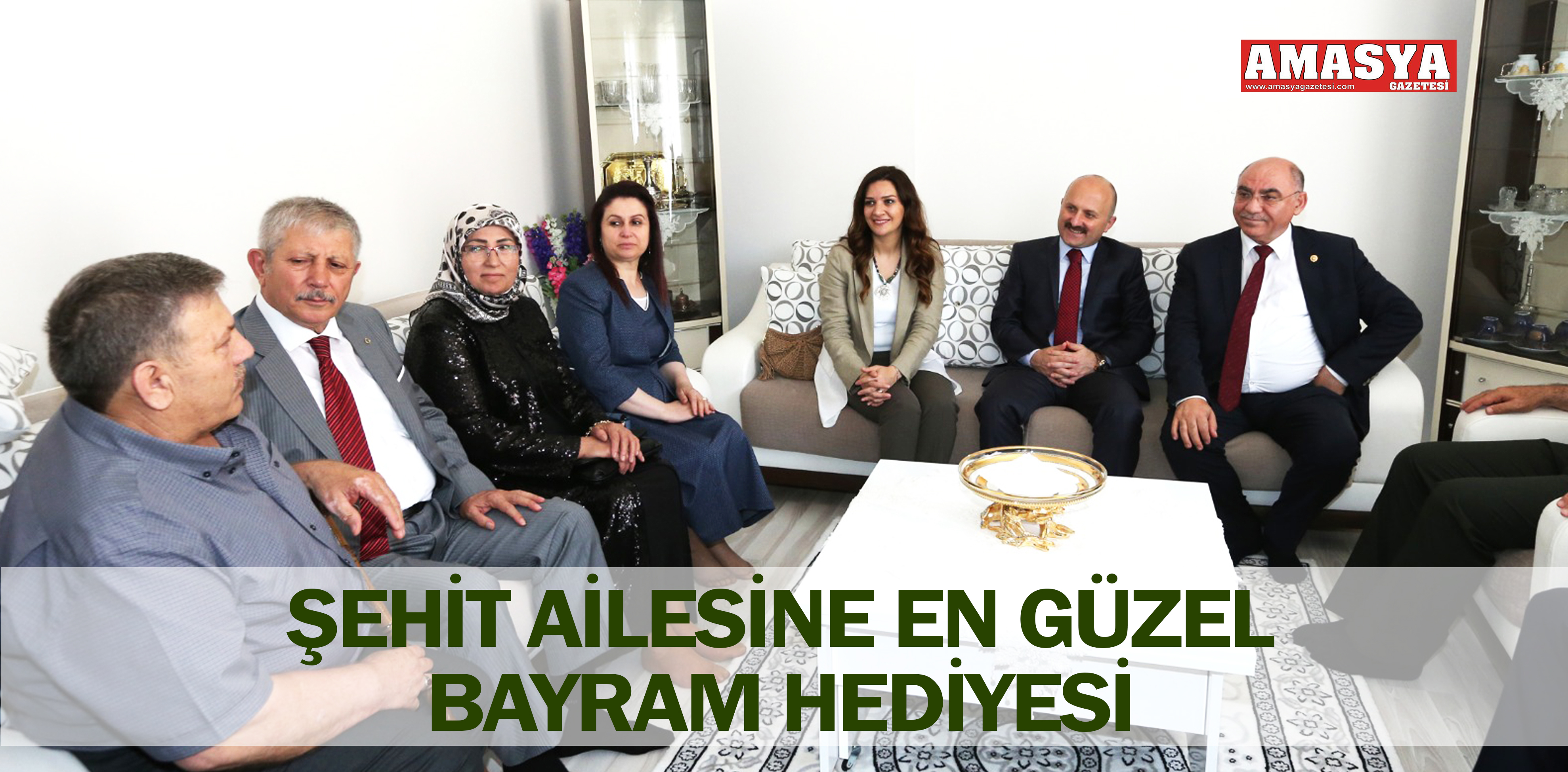 ŞEHİT AİLESİNE EN GÜZEL BAYRAM HEDİYESİ