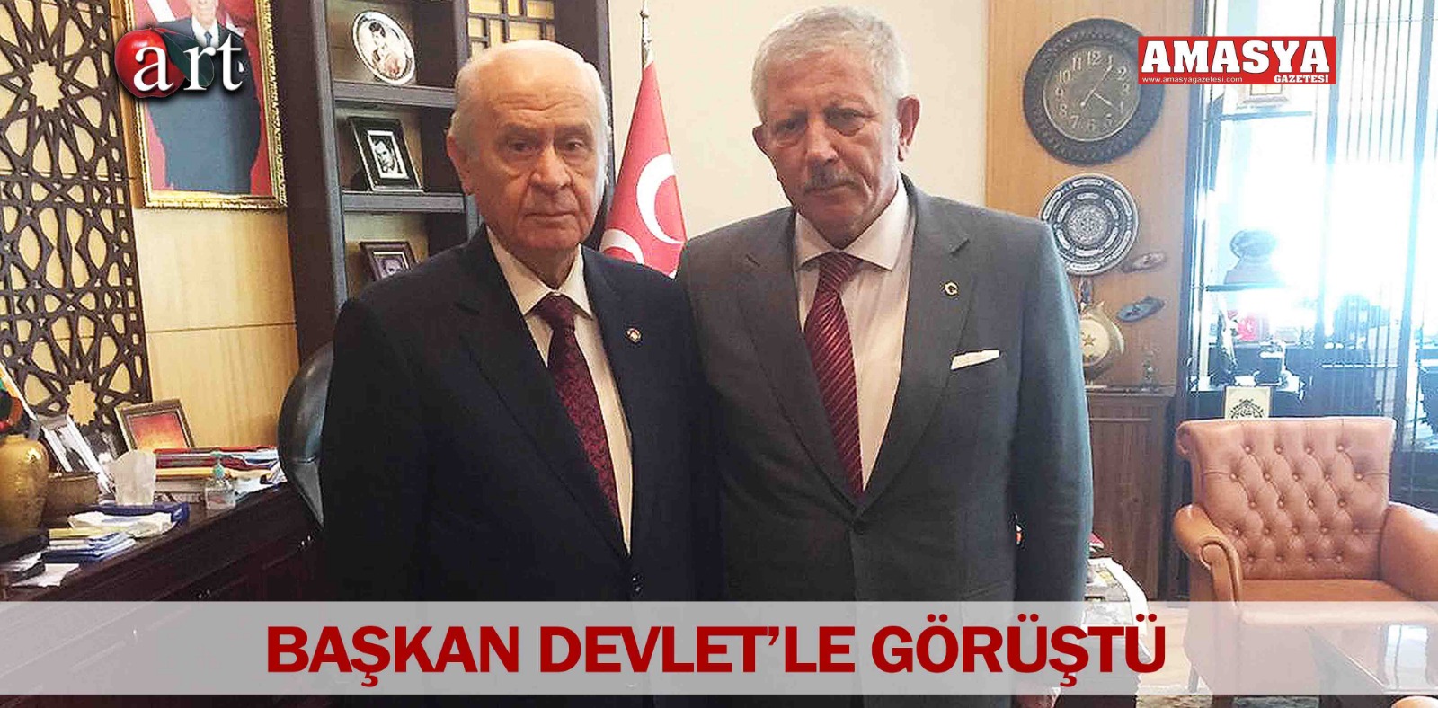 BAŞKAN DEVLET’LE GÖRÜŞTÜ