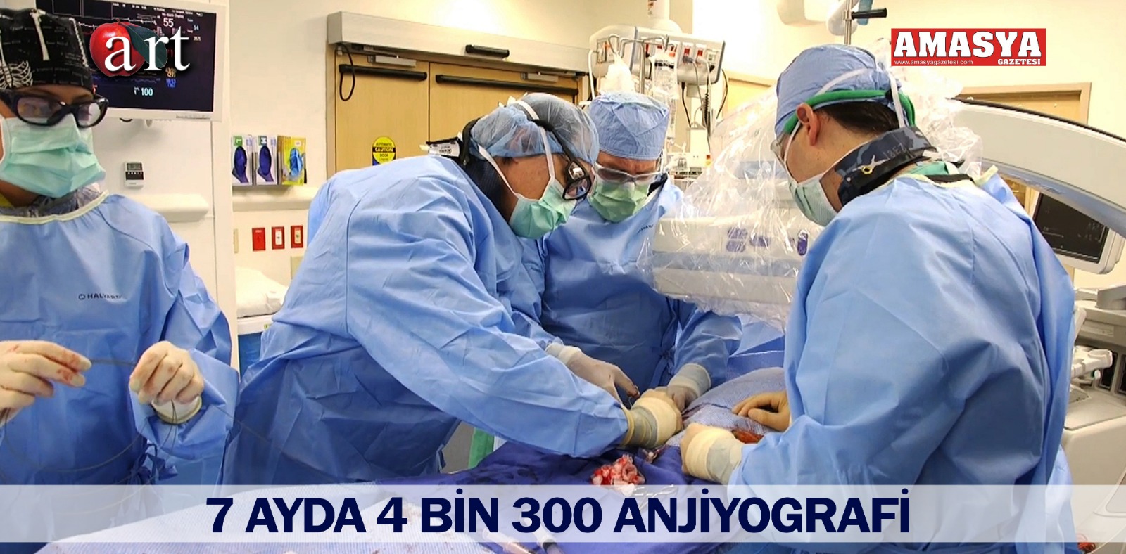 7 AYDA 4 BİN 300 ANJİYOGRAFİ