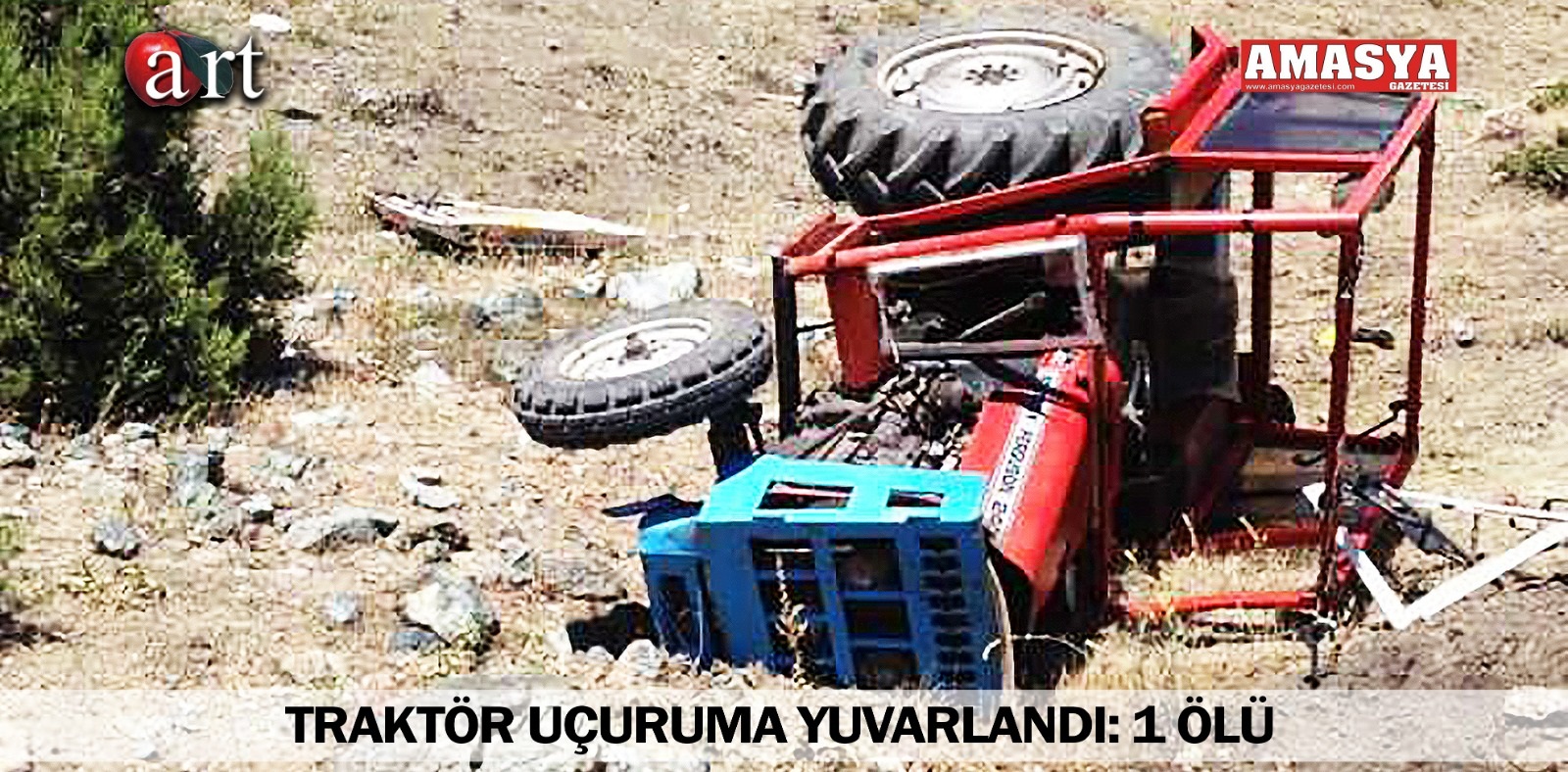 TRAKTÖR UÇURUMA YUVARLANDI: 1 ÖLÜ