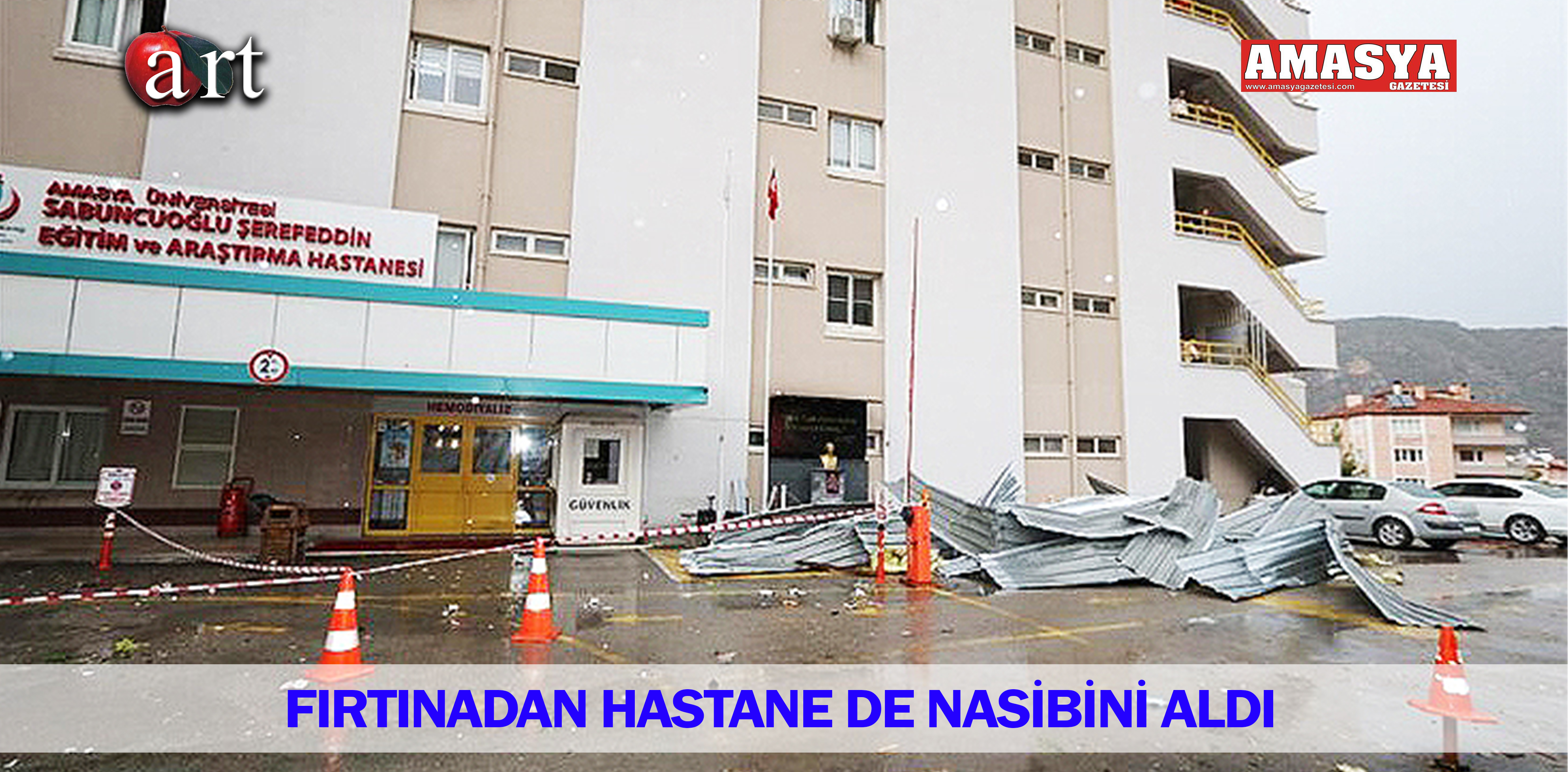 FIRTINADAN HASTANE DE NASİBİNİ ALDI