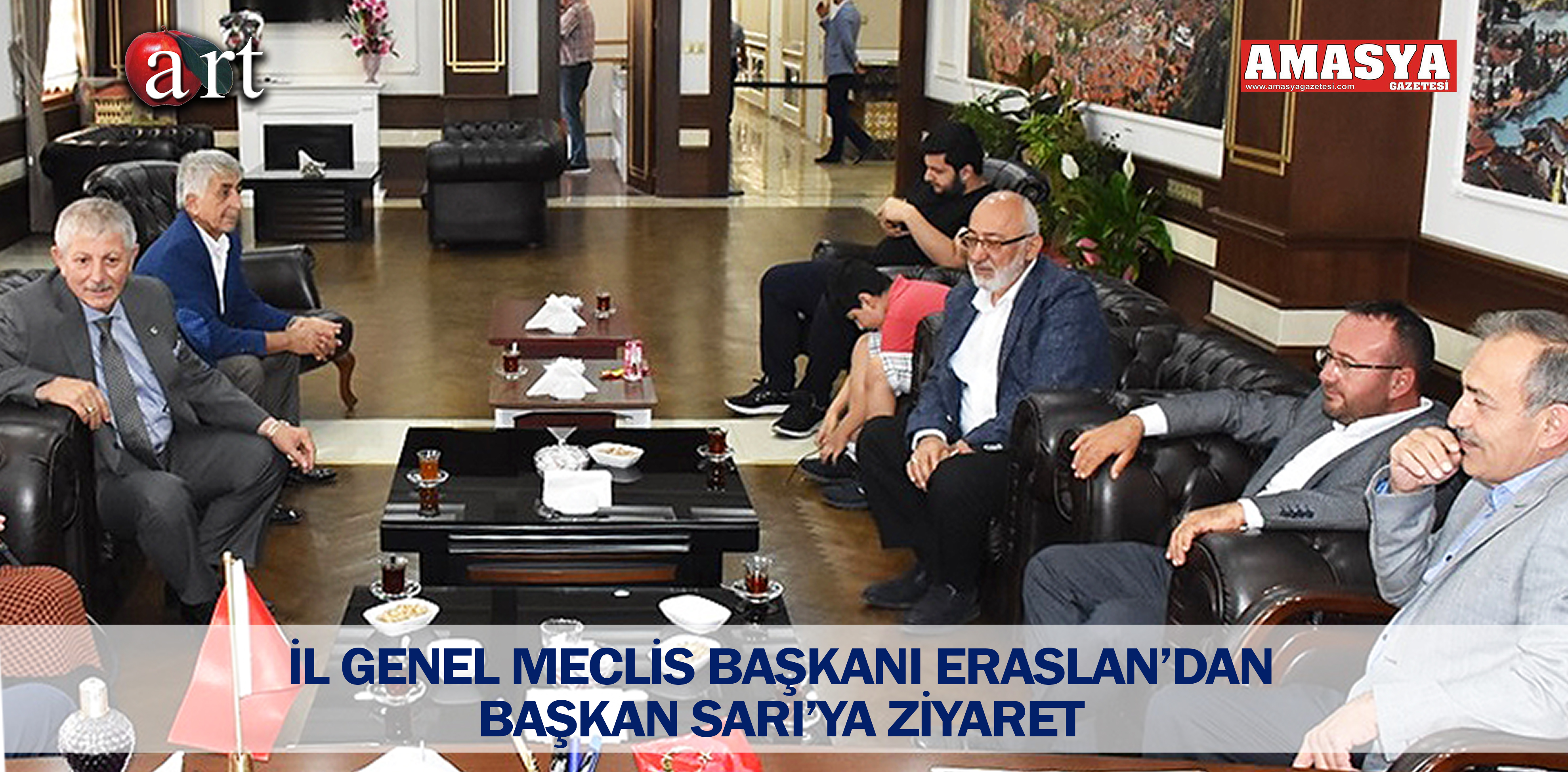 İL GENEL MECLİS BAŞKANI ERASLAN’DAN BAŞKAN SARI’YA ZİYARET