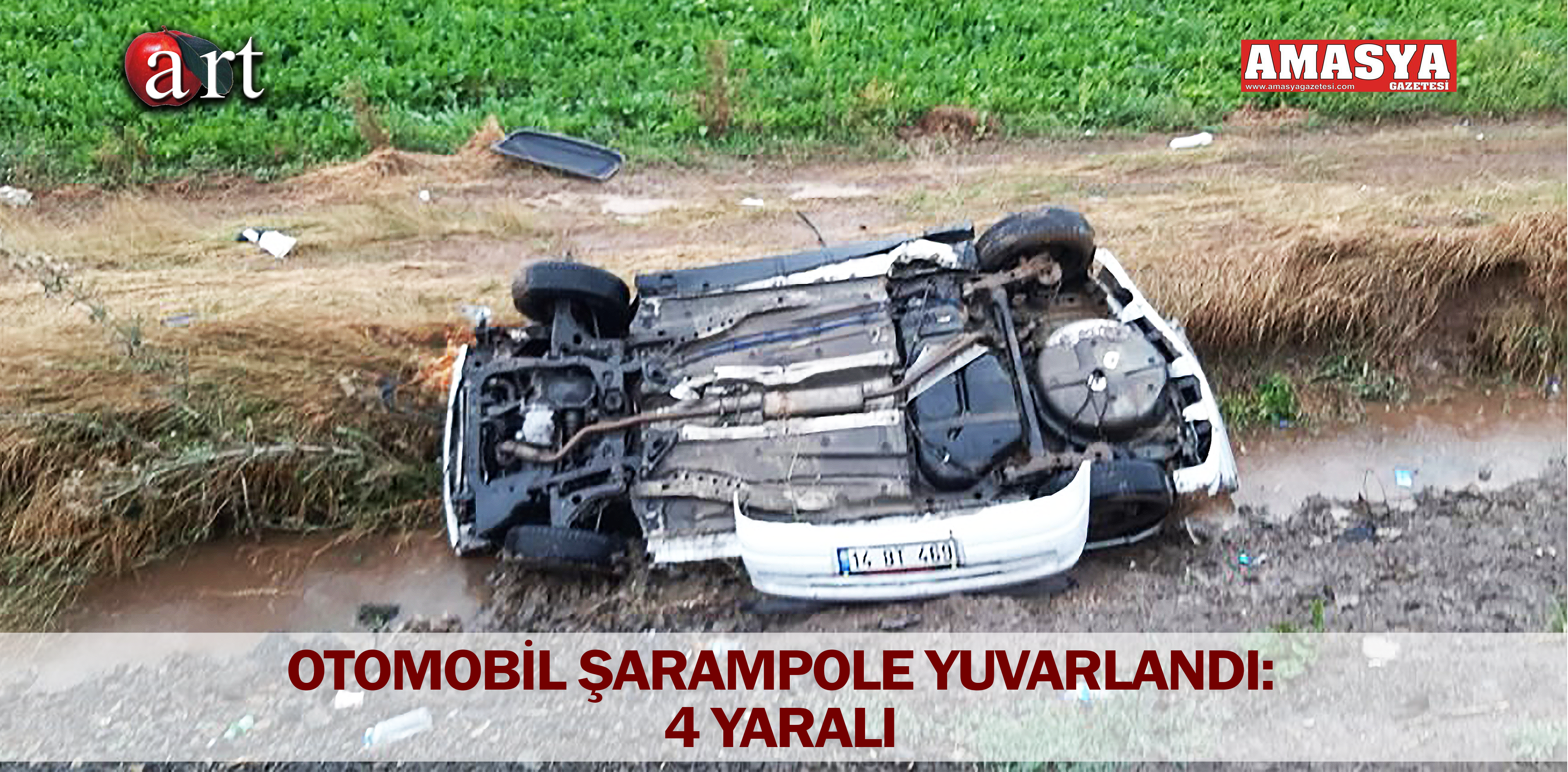 OTOMOBİL ŞARAMPOLE YUVARLANDI: 4 YARALI