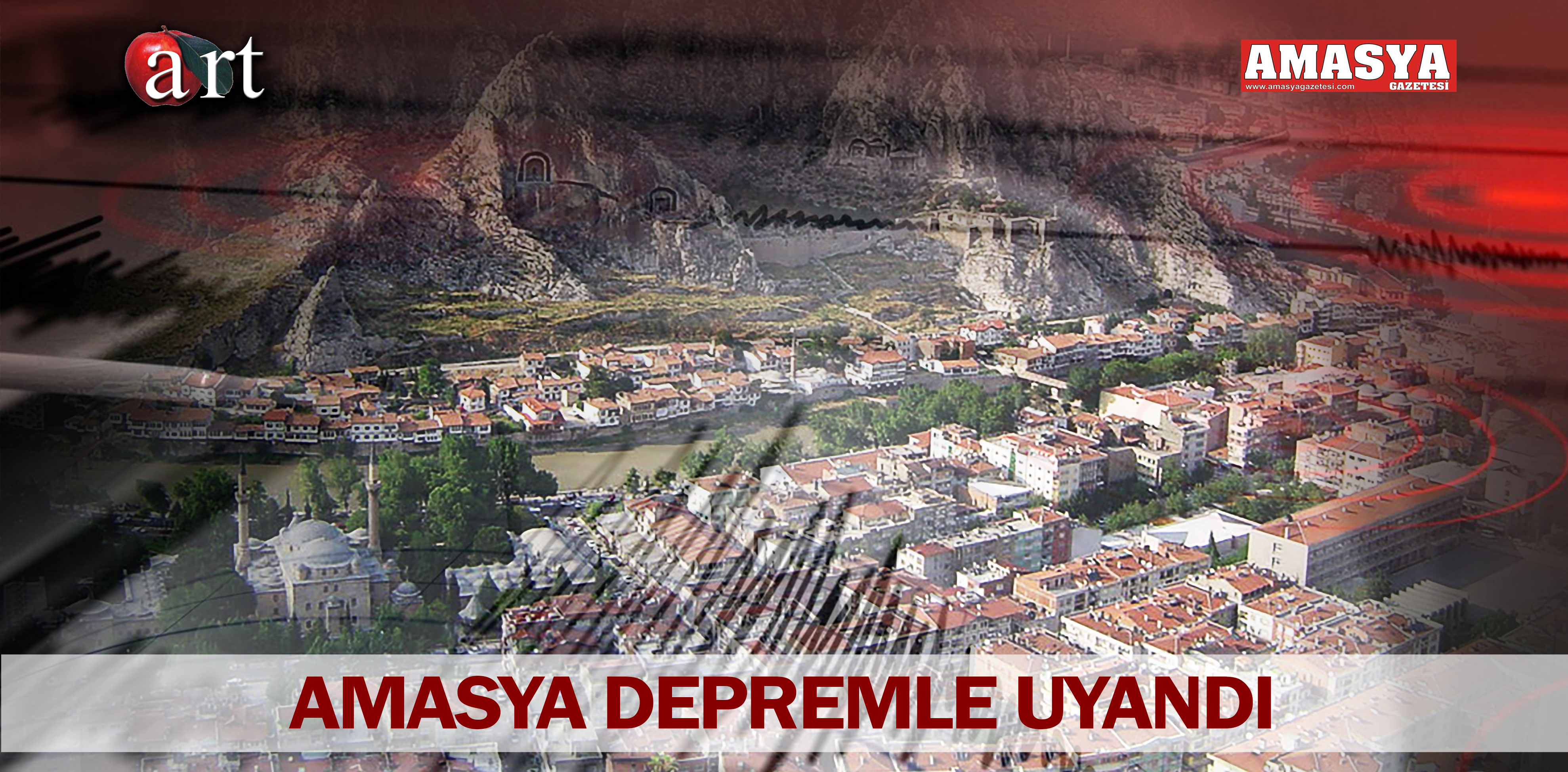 AMASYA DEPREMLE UYANDI