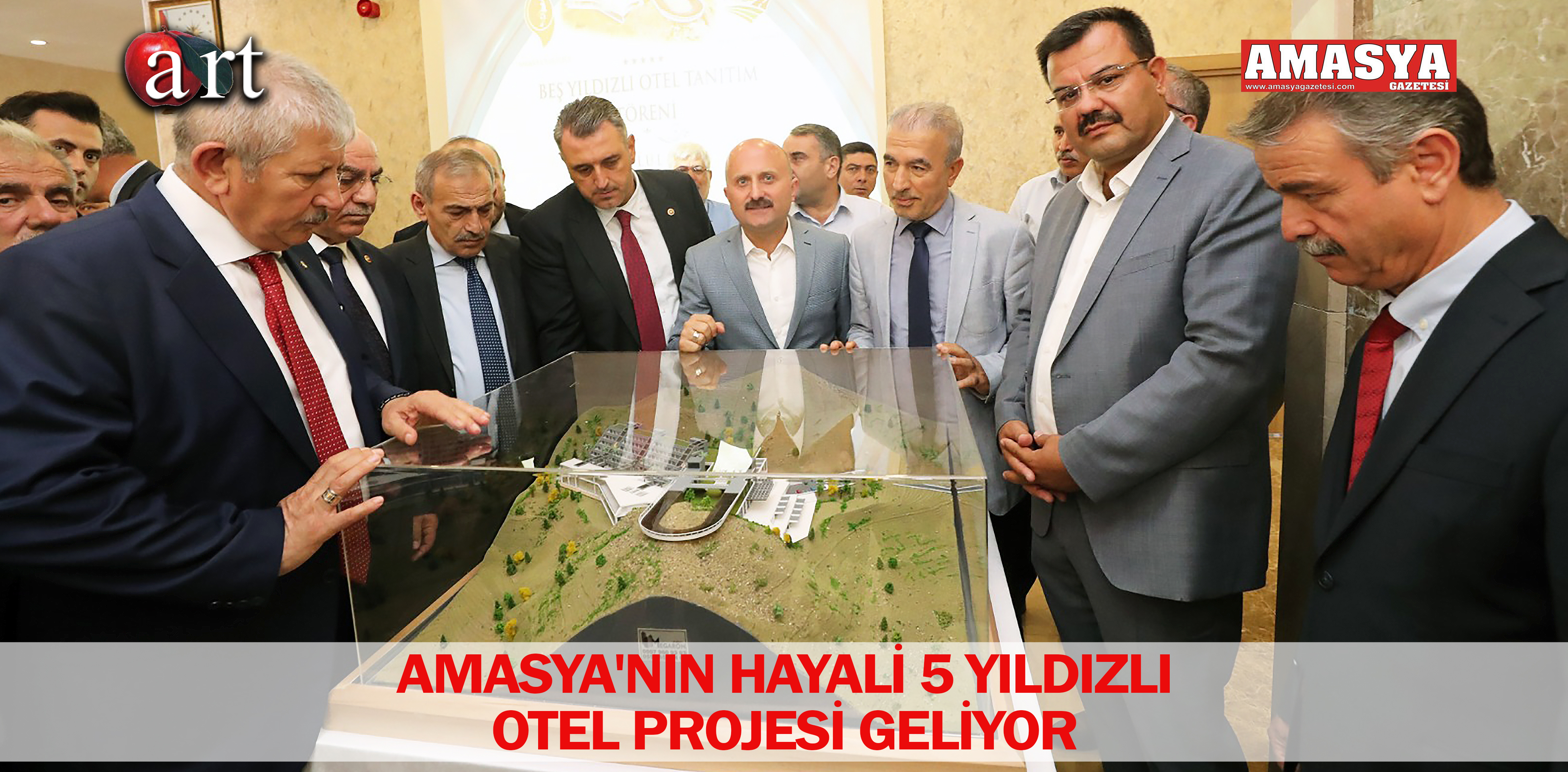 AMASYA’NIN HAYALİ 5 YILDIZLI OTEL PROJESİ GELİYOR