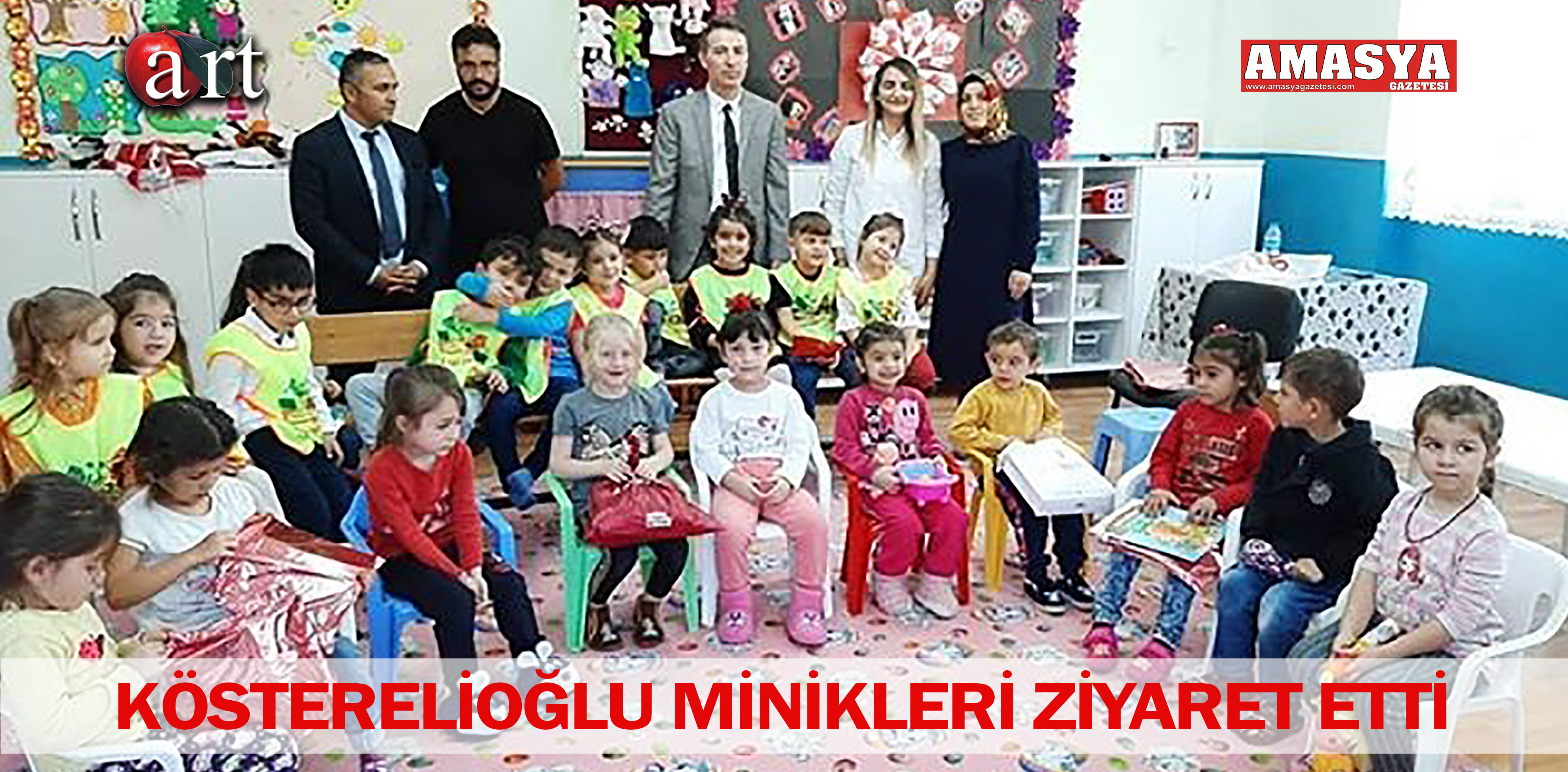 KÖSTERELİOĞLU MİNİKLERİ ZİYARET ETTİ